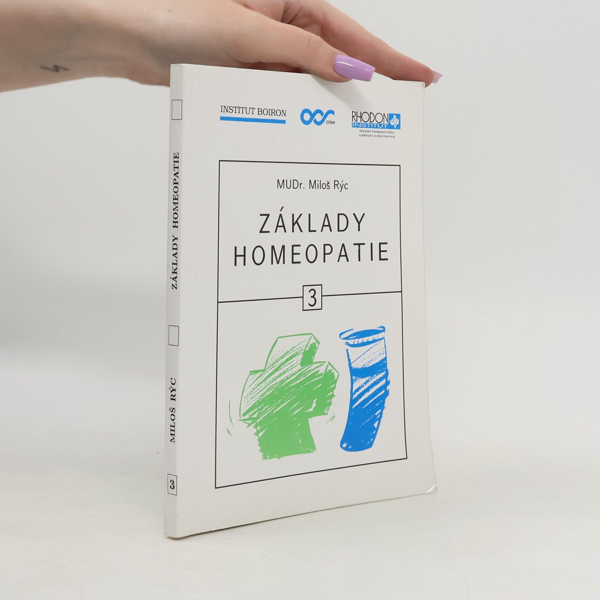 Miloš Rýc Základy homeopatie 3