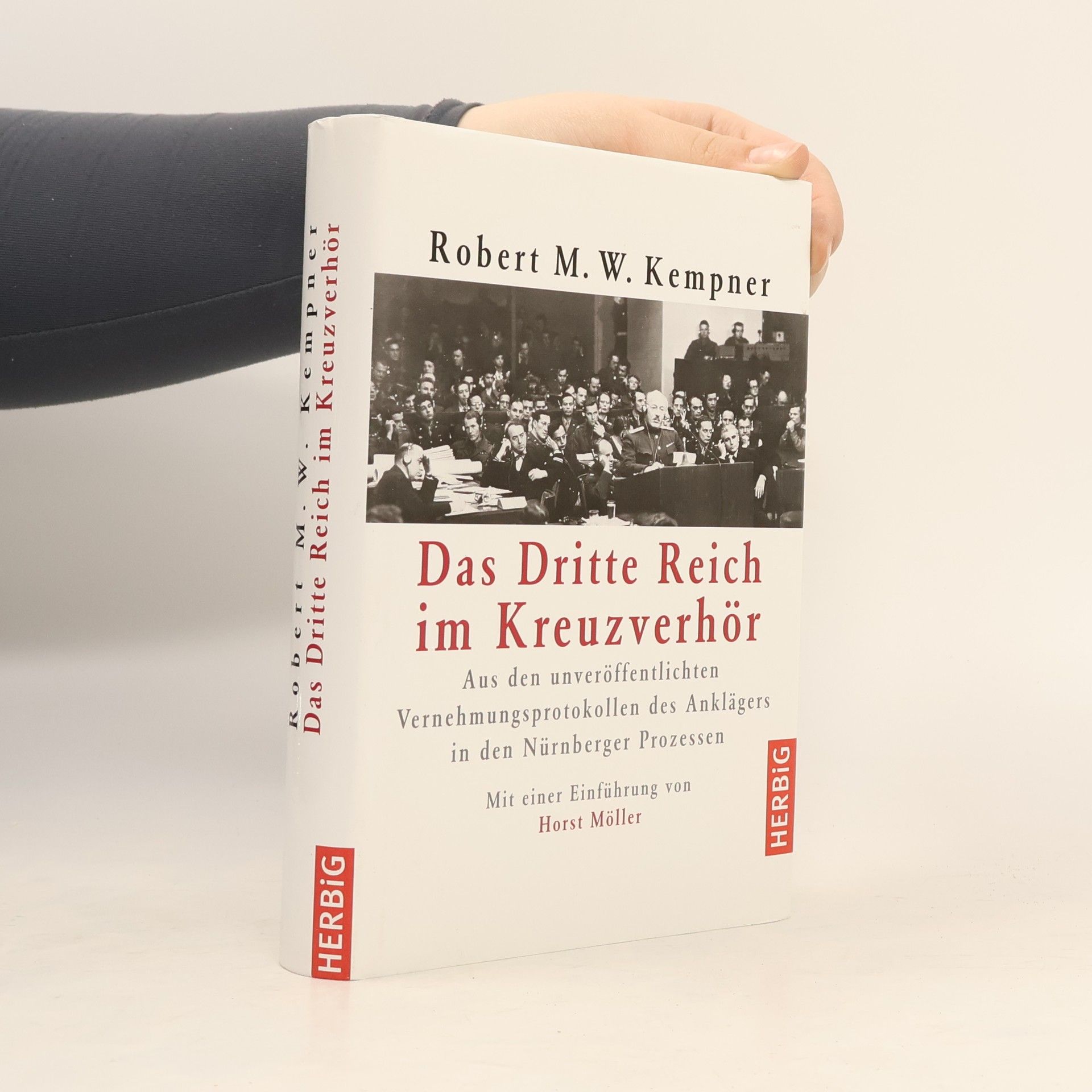 Robert M. W. Kempner Das Dritte Reich im Kreuzverhör