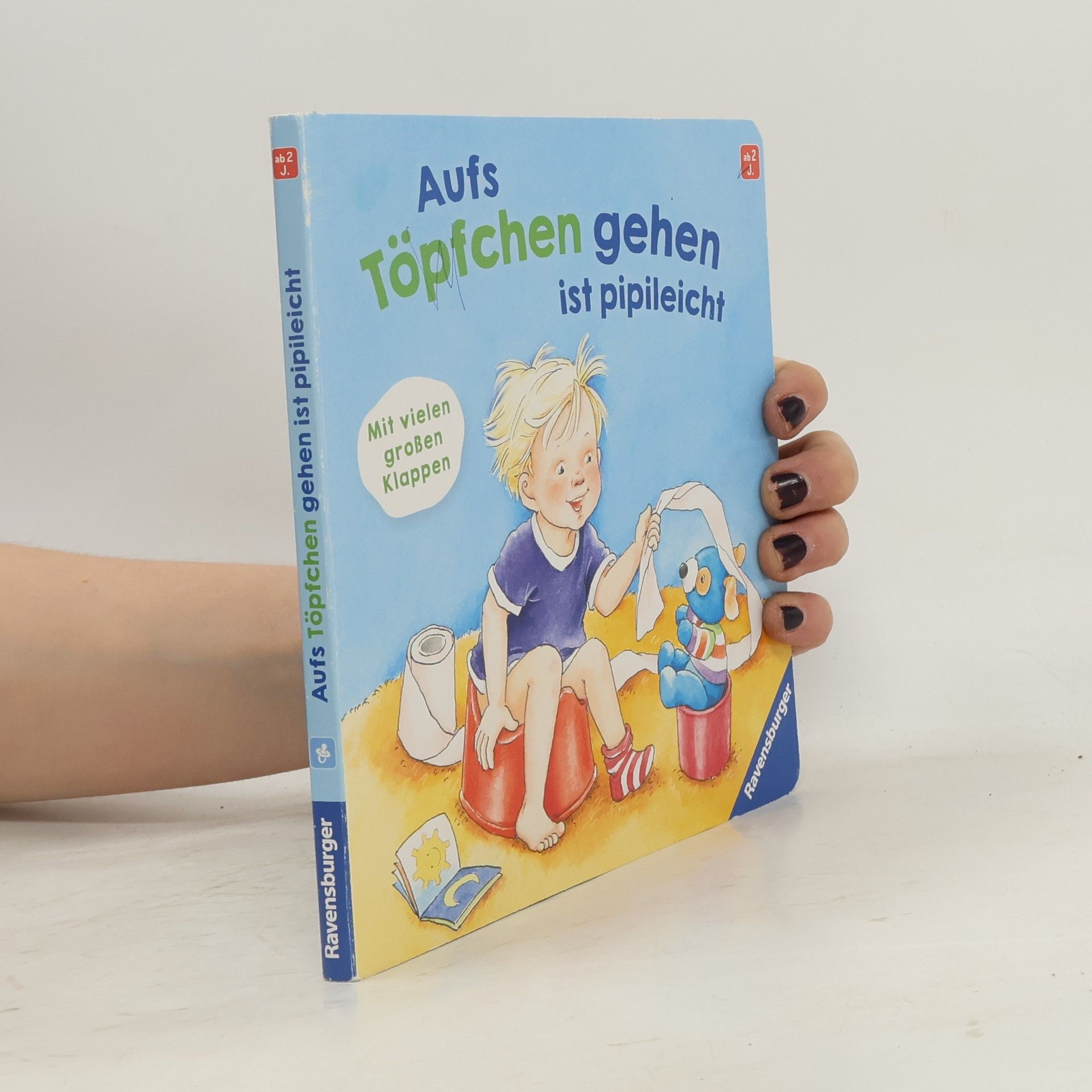 Aufs Töpfchen gehen ist pipileicht: Ein Spielbuch mit vielen Klappen
