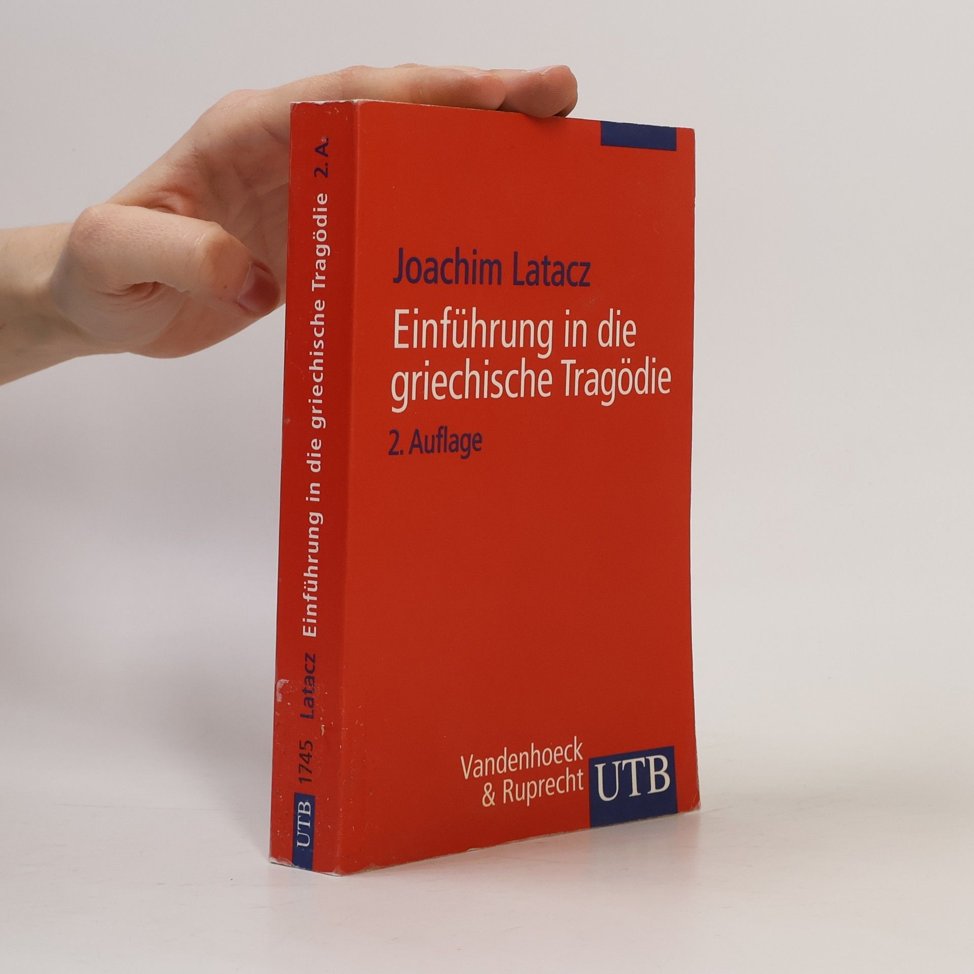 Joachim Latacz Einführung in die griechische Tragödie - 2. Auflage