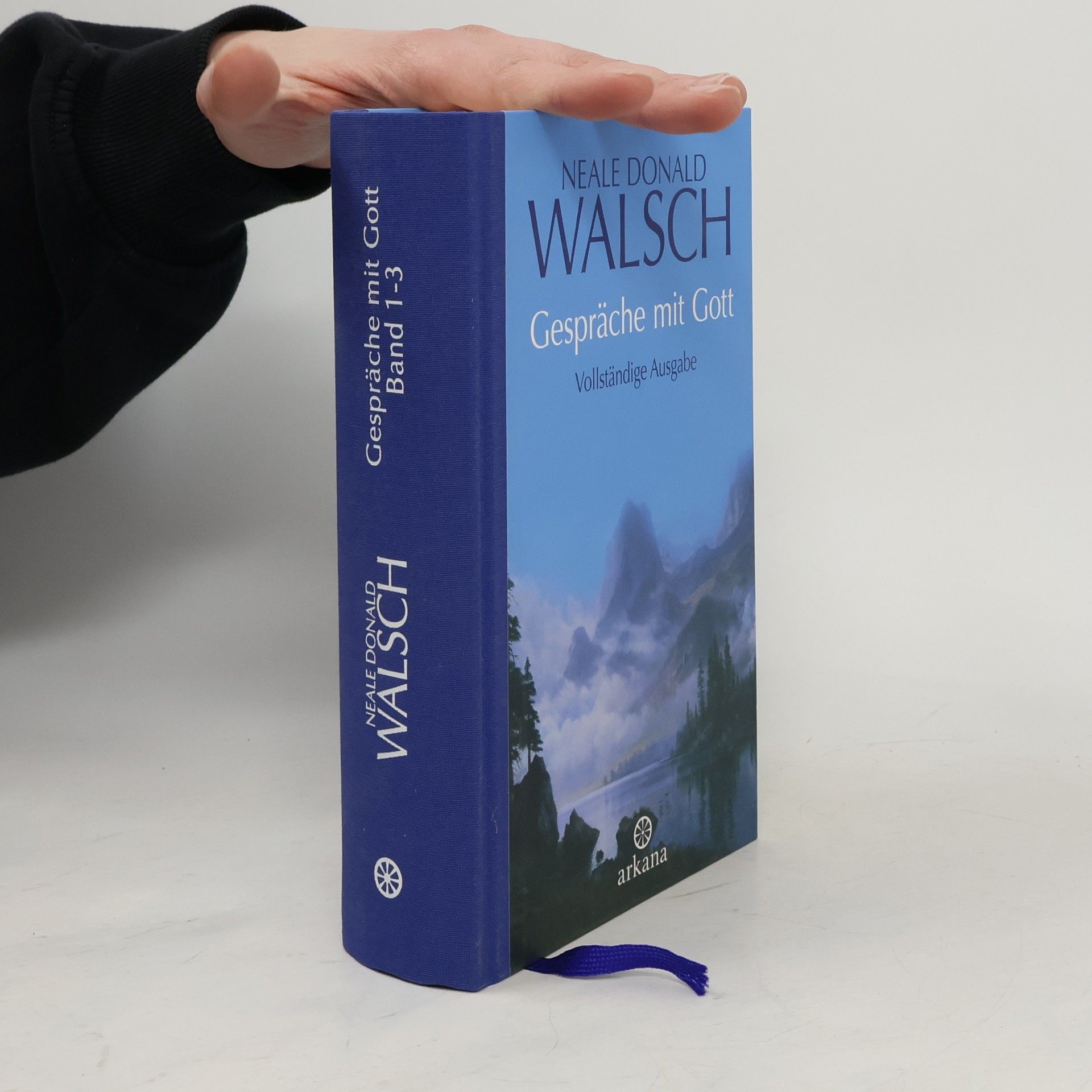 Neale Donald Walsch Gespräche mit Gott; Vollständige Ausgabe der Bände 1-3