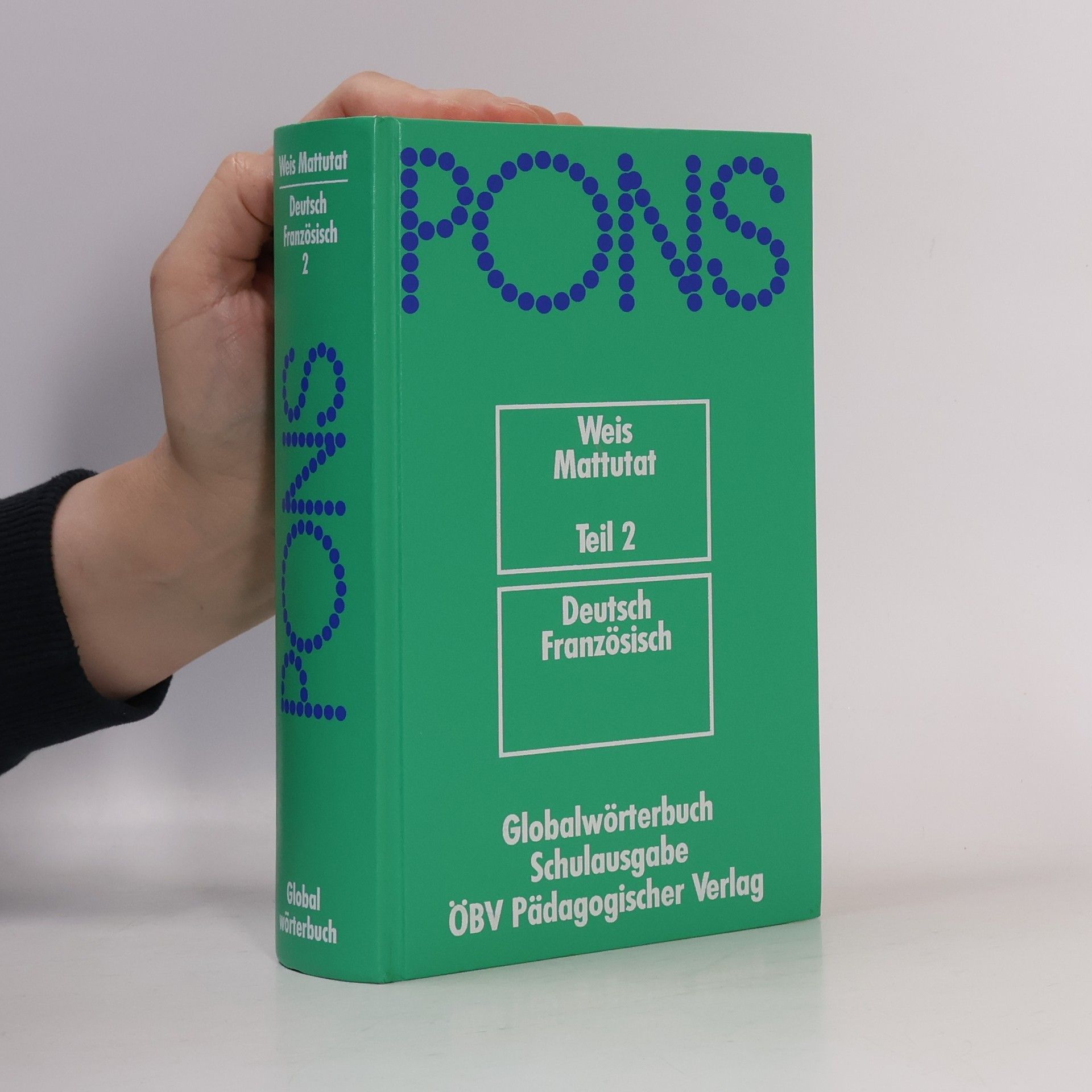 Autorenkollektiv PONS Weis Mattutat Teil 2. Deutsch-französisch