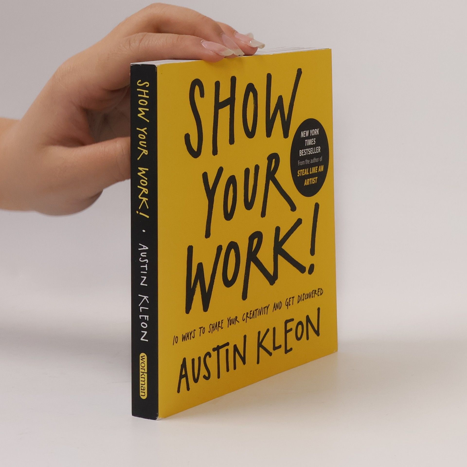 Austin Kleon Show your work!