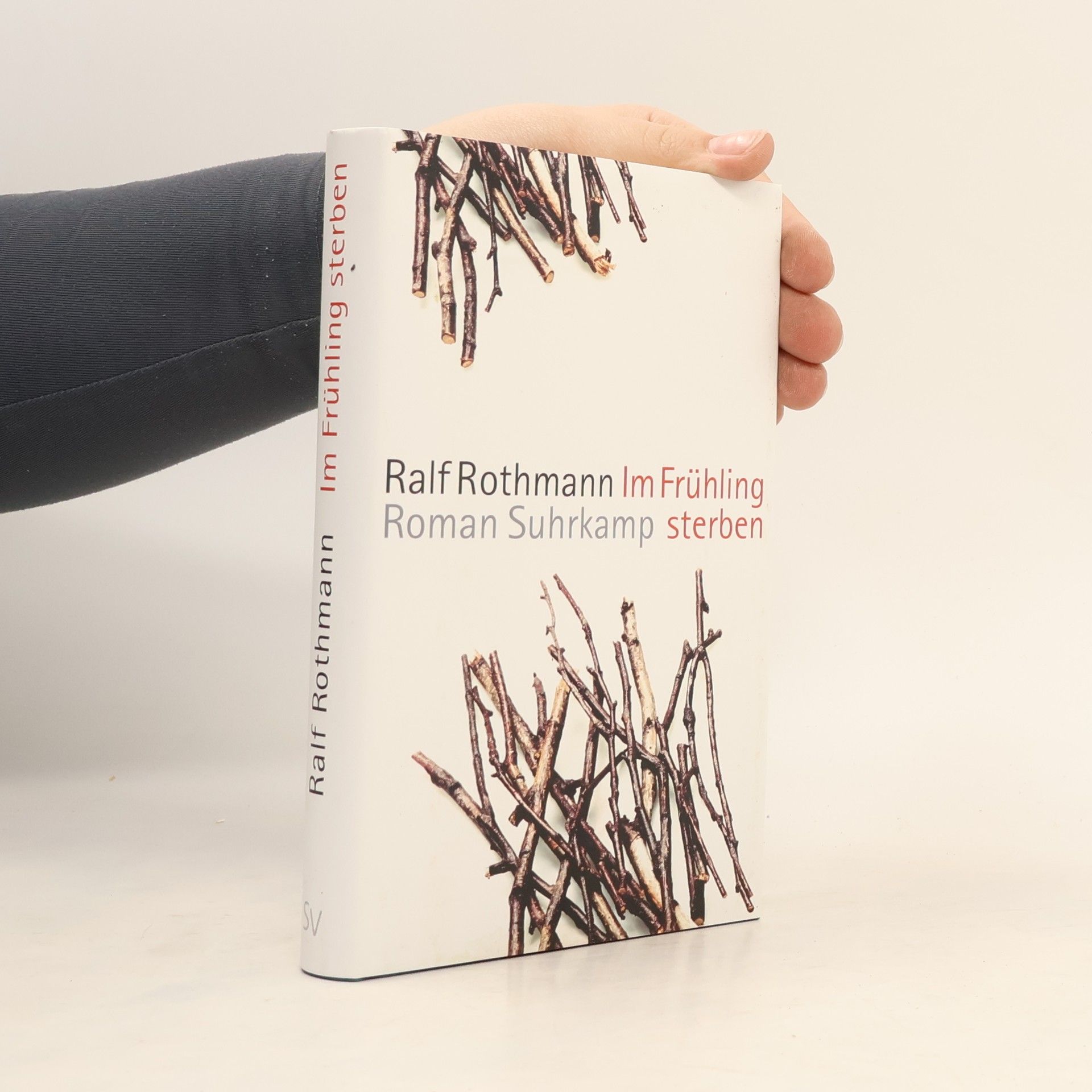 Ralf Rothmann Im Frühling sterben