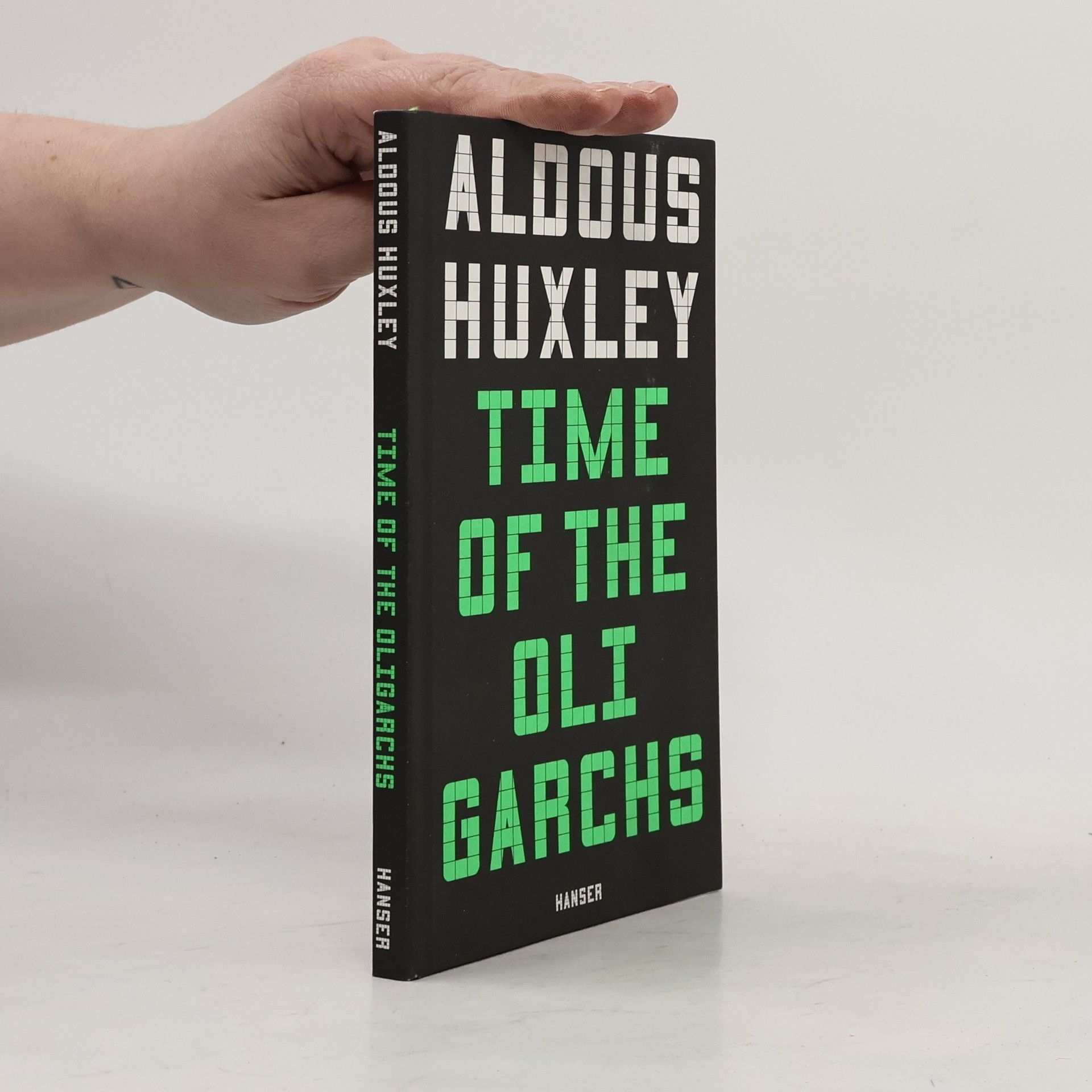 Aldous Huxley Time of the Oligarchs