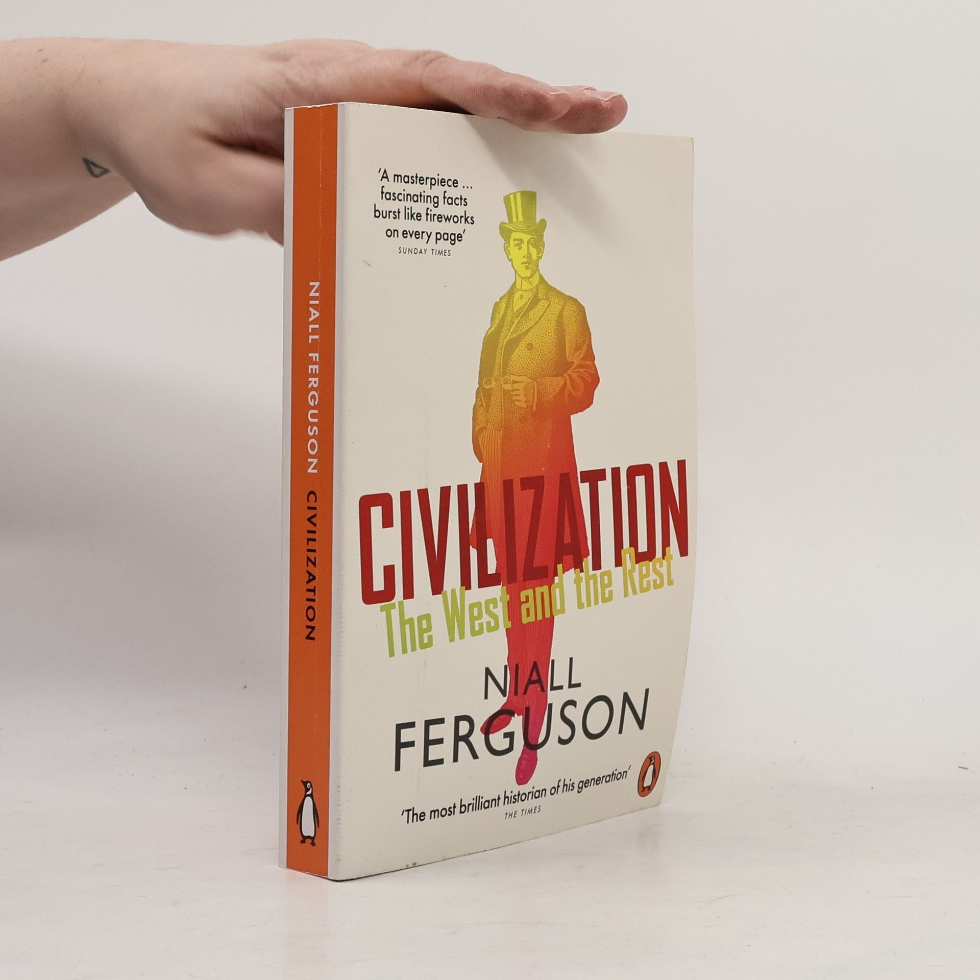 Niall Ferguson Civilization : The West and the Rest
