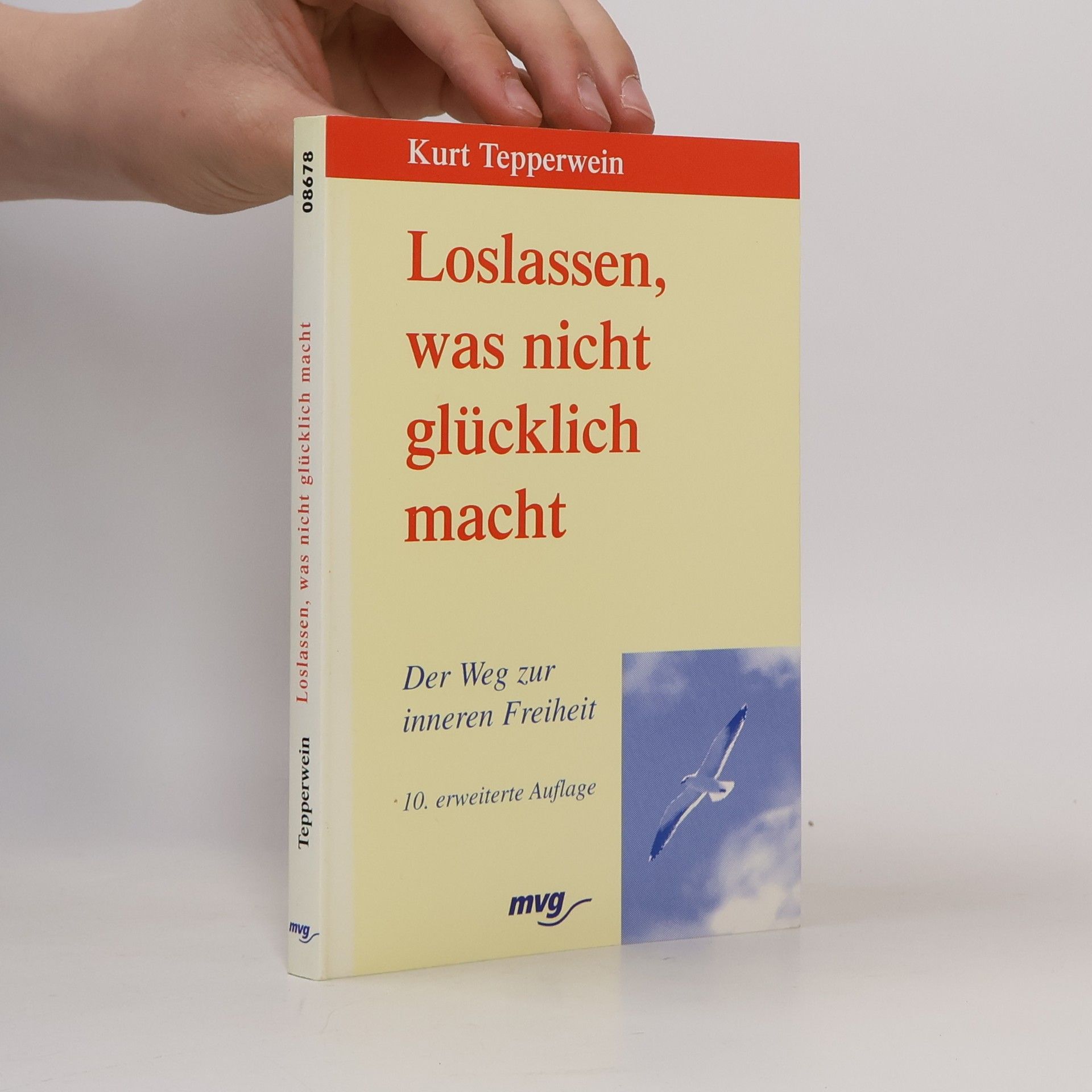 Kurt Tepperwein Loslassen, was nicht glücklich macht