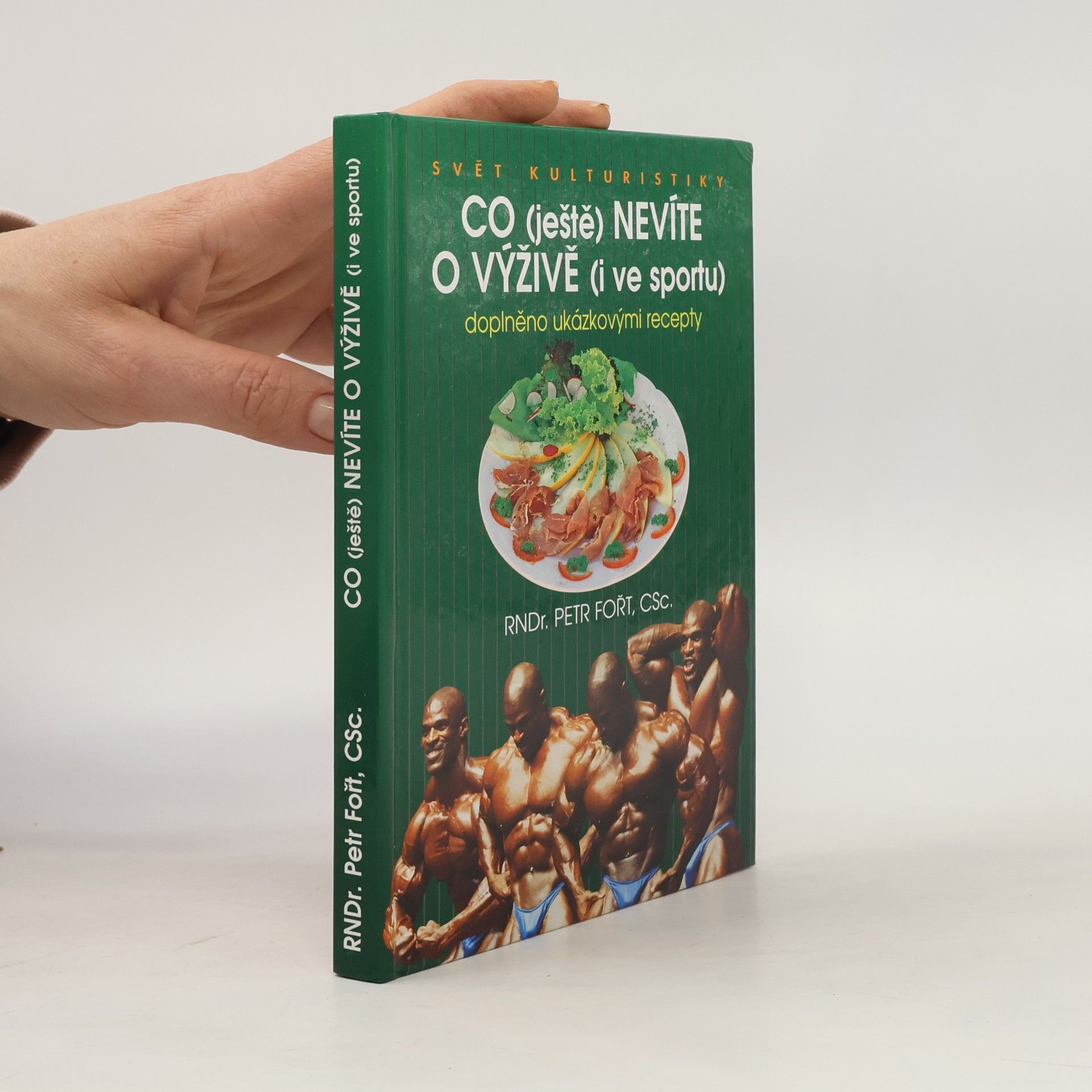 Petr Fořt Co (ještě) nevíte o výživě (i ve sportu)