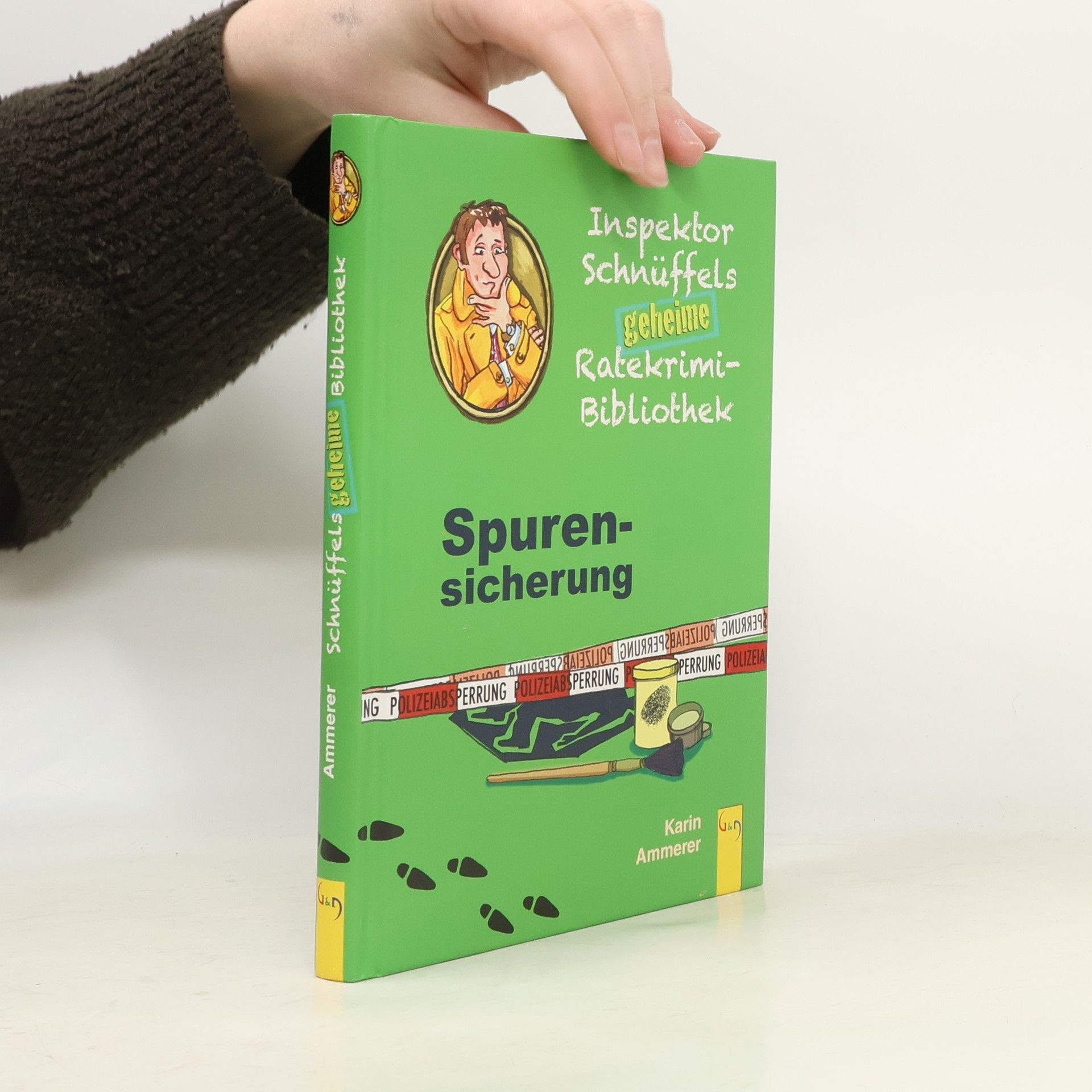 Karin Ammerer Inspektor Schnüffels geheime Ratekrimi-Bibliothek. Spurensicherung
