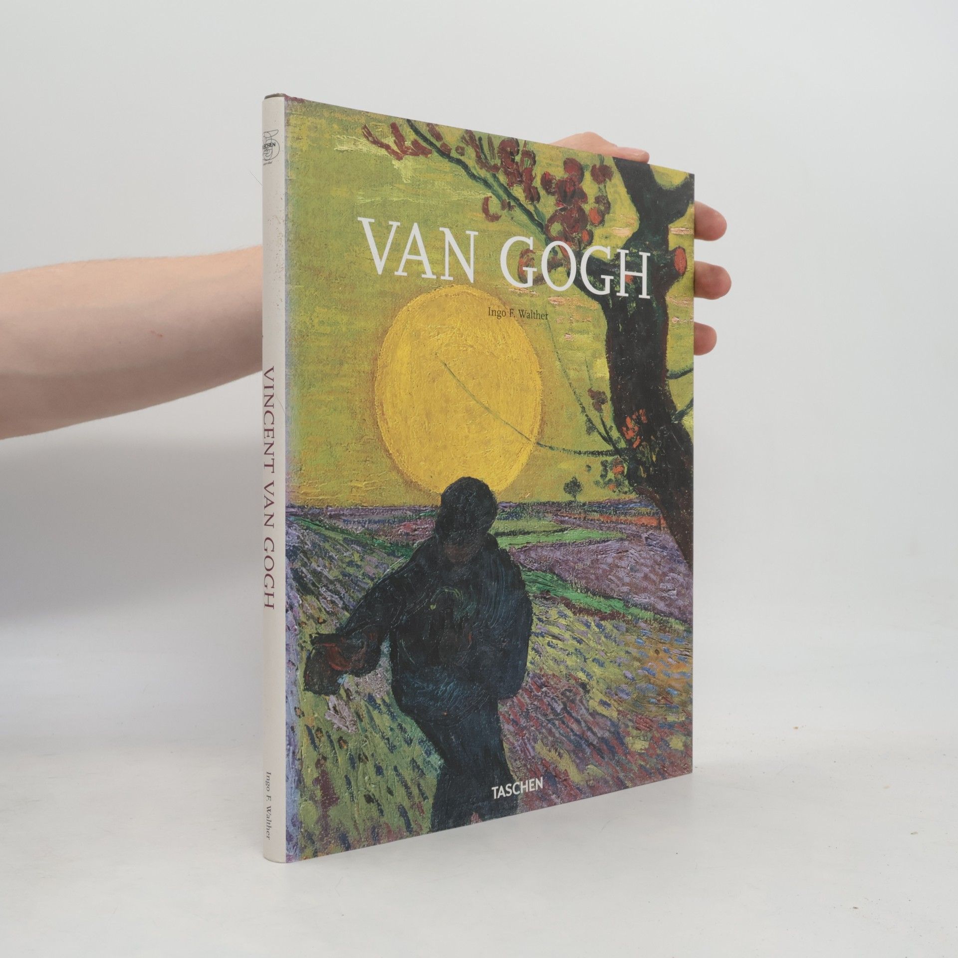 Ingo F. Walther Vincent van Gogh 1853-1890. Vize a skutečnost