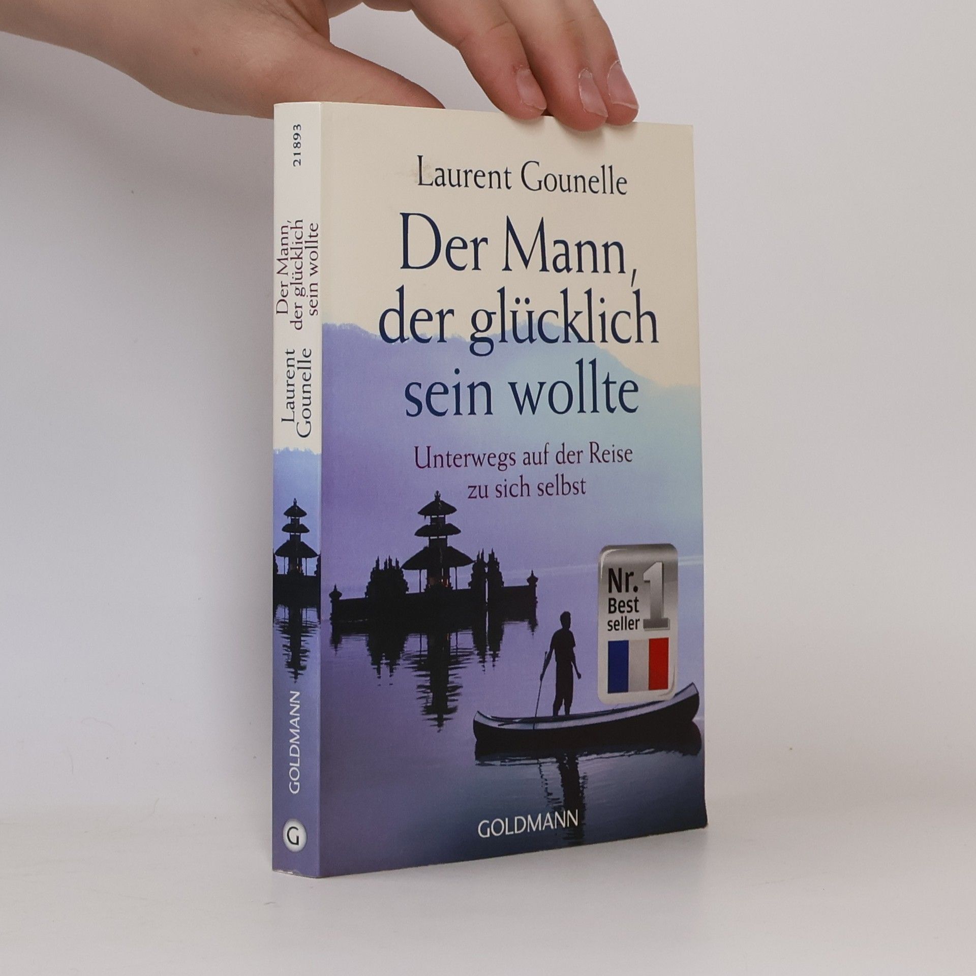 Laurent Gounelle Der Mann, der glücklich sein wollte