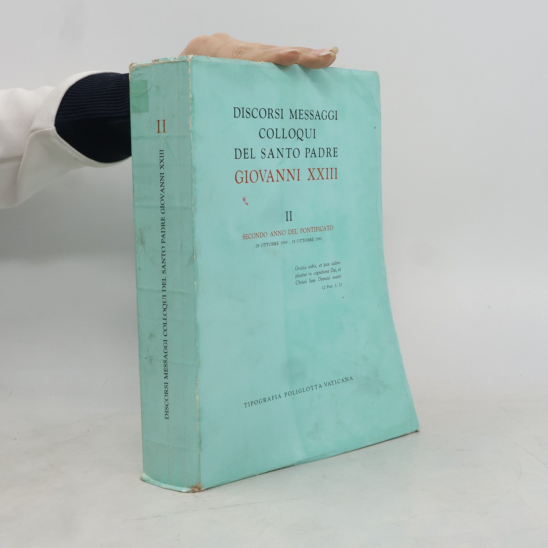 Collectif d'auteurs Discorsi Messaggi Colloqui del Santo Padre Giovanni XXIII.