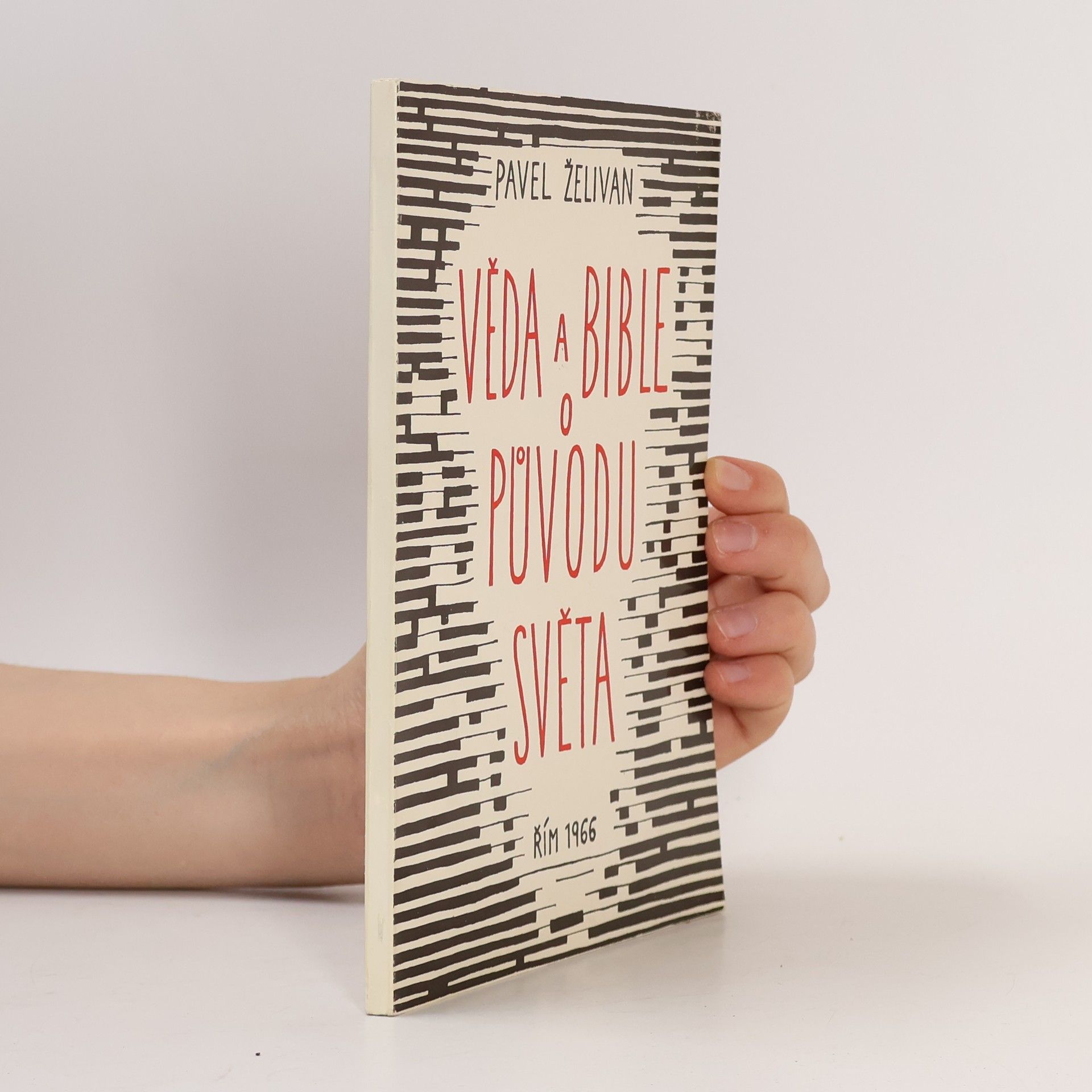 Pavel Želivan Věda a Bible o původu světa