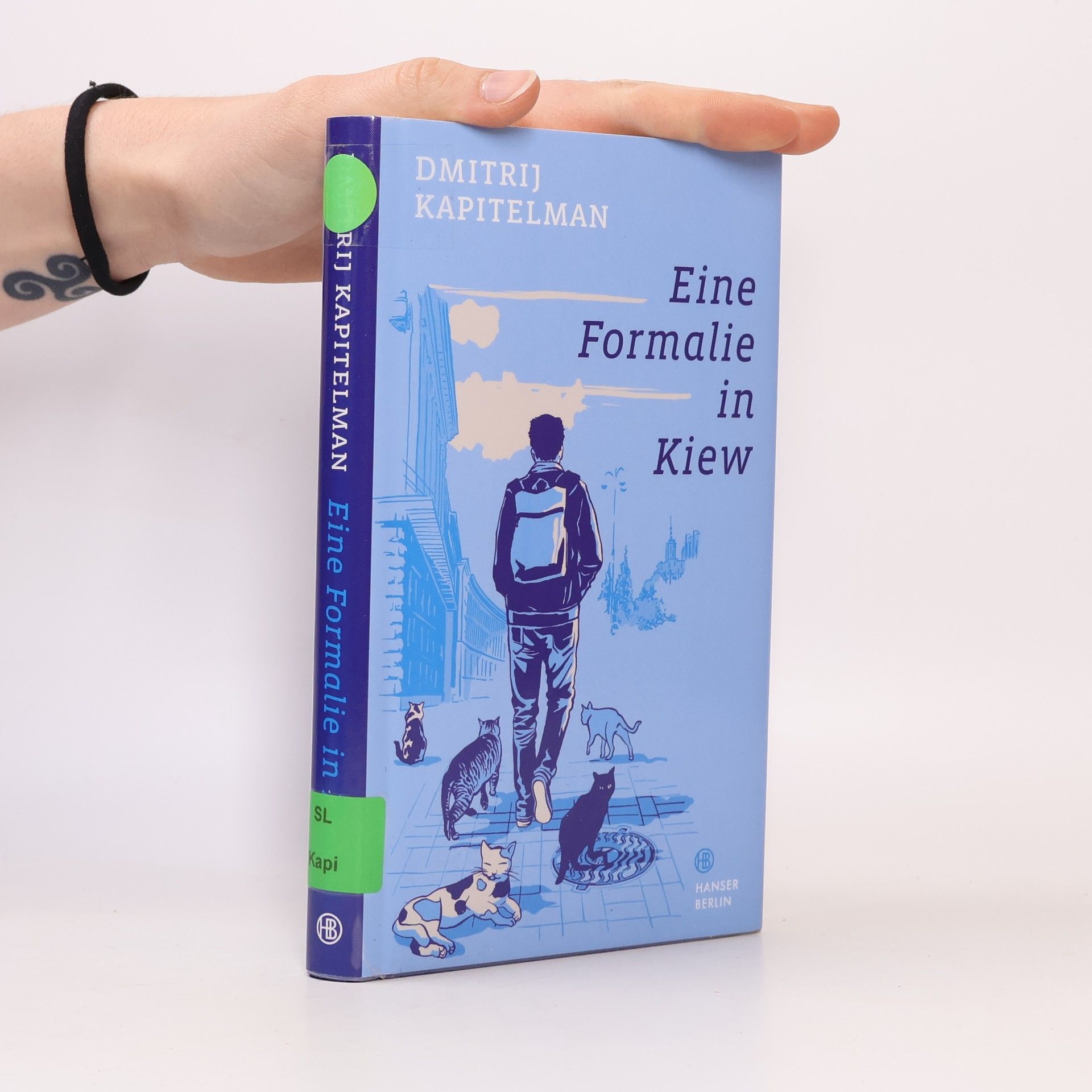Dmitrij Kapitelman Eine Formalie in Kiew