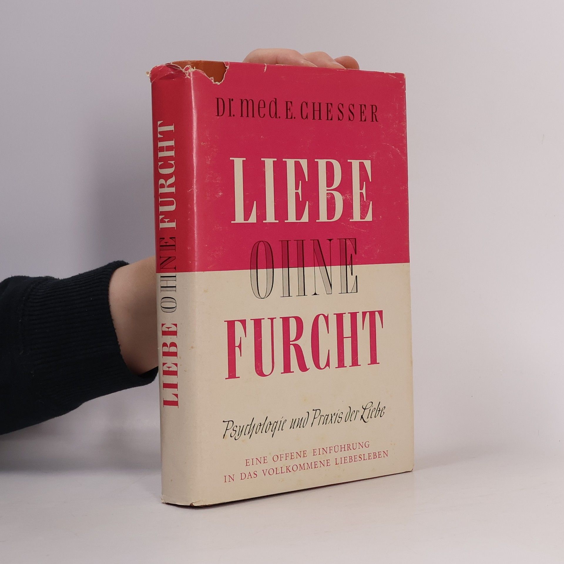 E. Chesser Liebe ohne Furcht