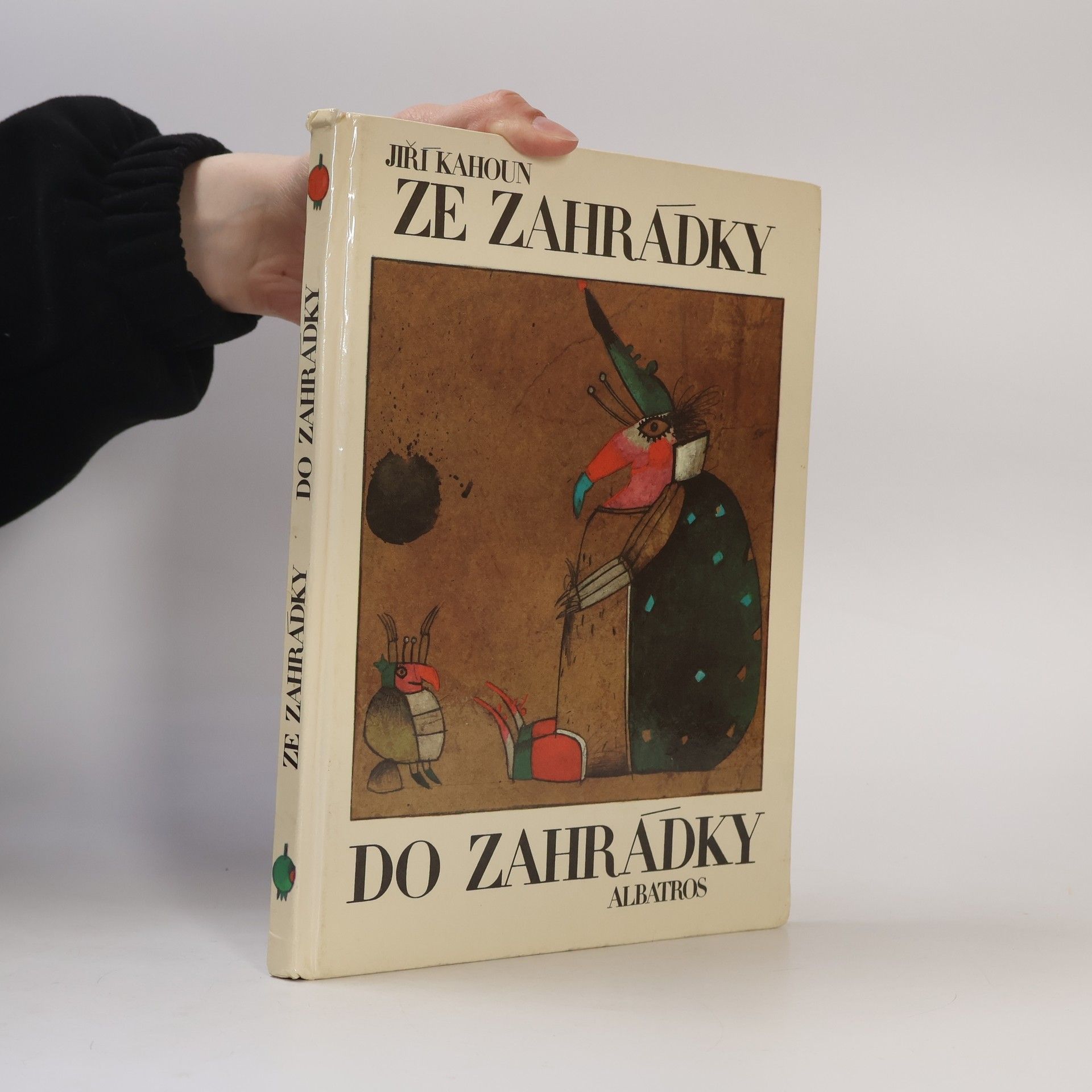 Jiří Kahoun Ze zahrádky do zahrádky