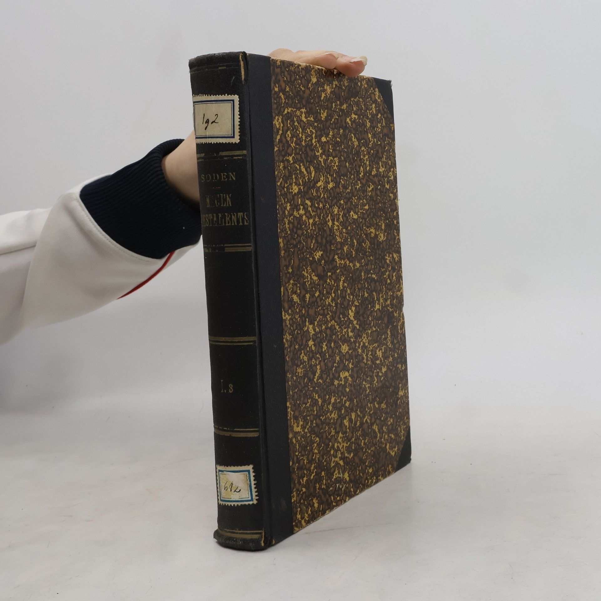 Hermann Freiherr von Soden Die Schriften des Neuen Testaments I.