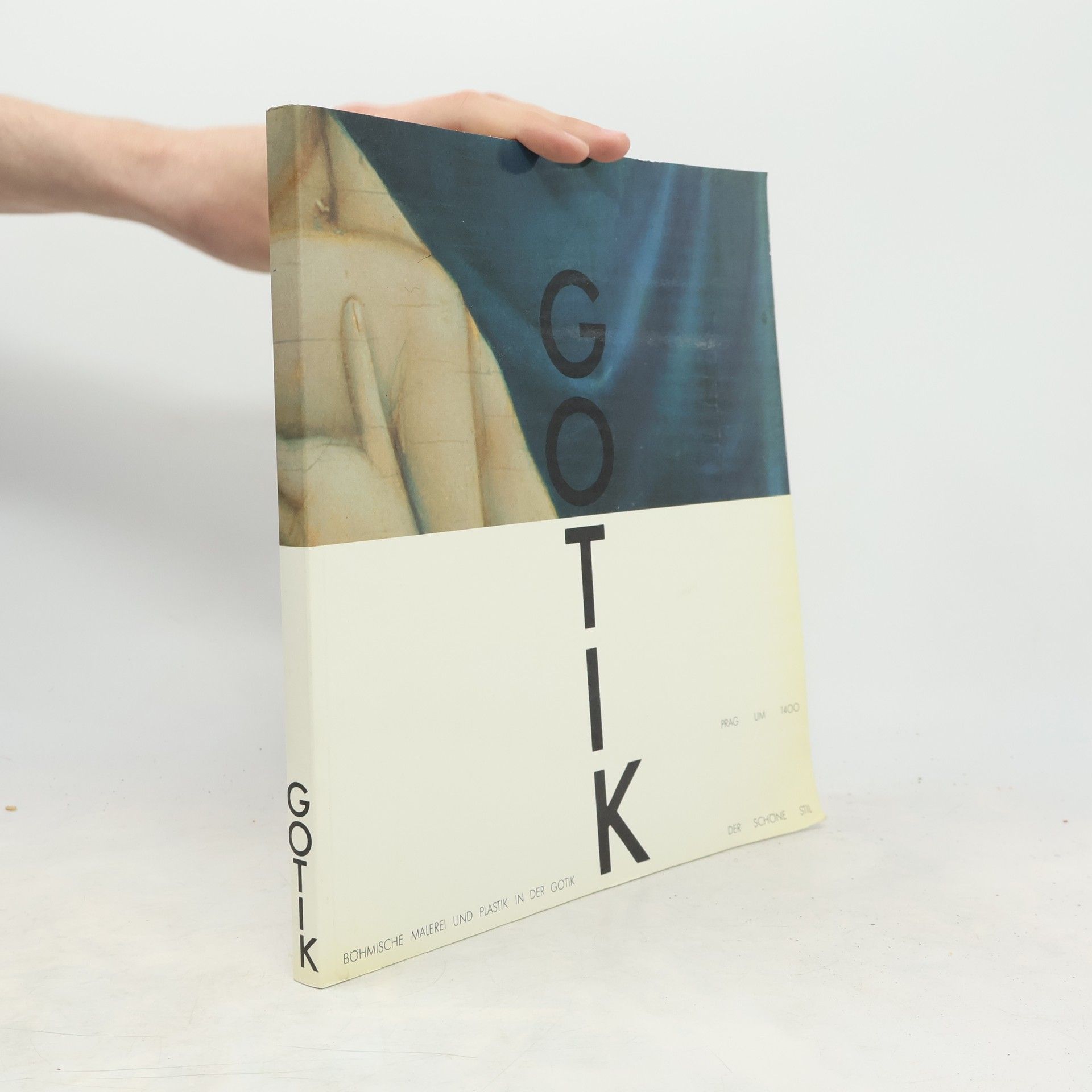 Kolektív autorov Gotik: Prag um 1400 - Der schöne Stil. Böhmische Malerei und Plastik in der Gotik