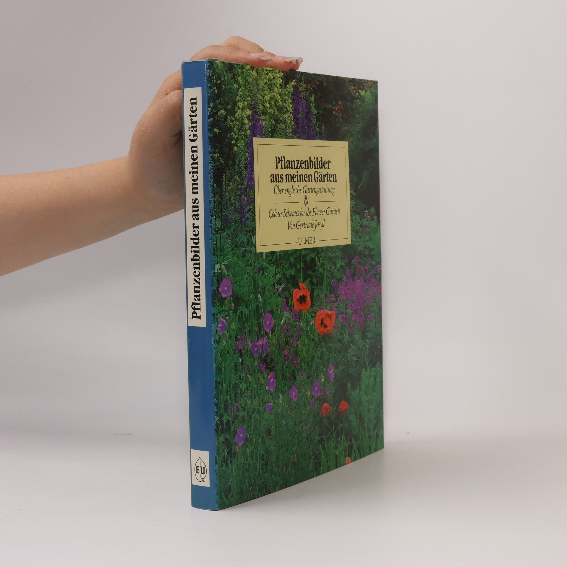 Gertrude Jekyllová Pflanzenbilder aus meinen Gärten