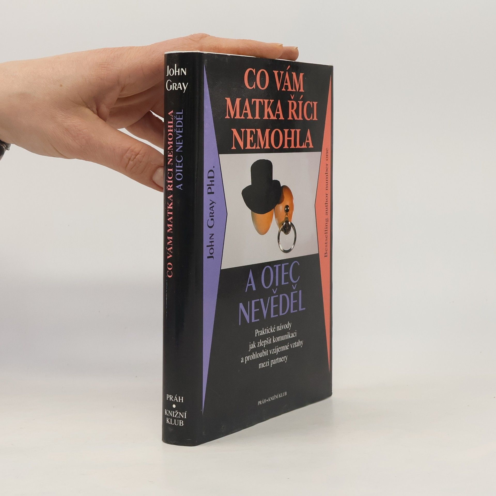 John Gray Co vám matka říci nemohla a otec nevěděl