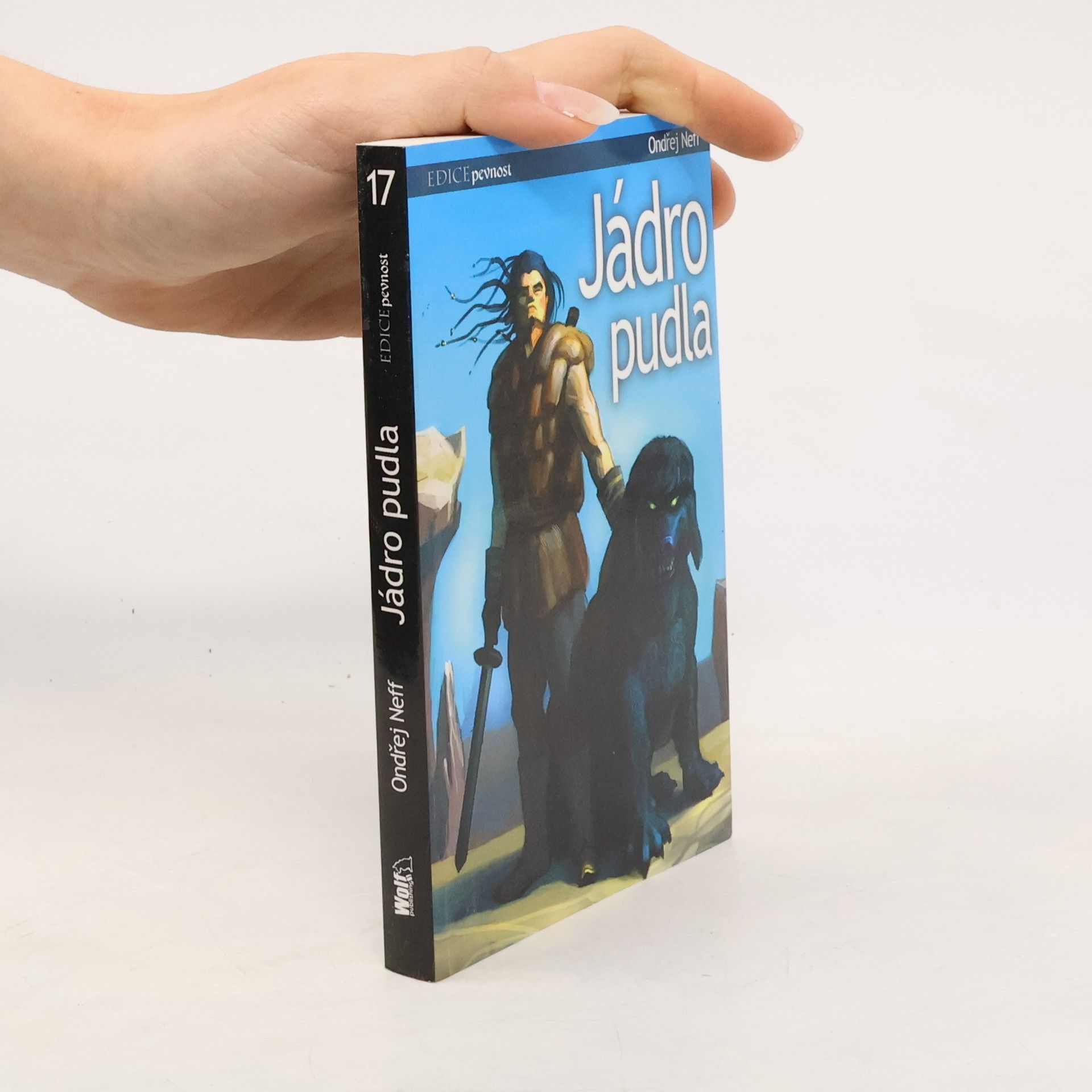Ondřej Neff Jádro pudla. Pán modrého meče 1.