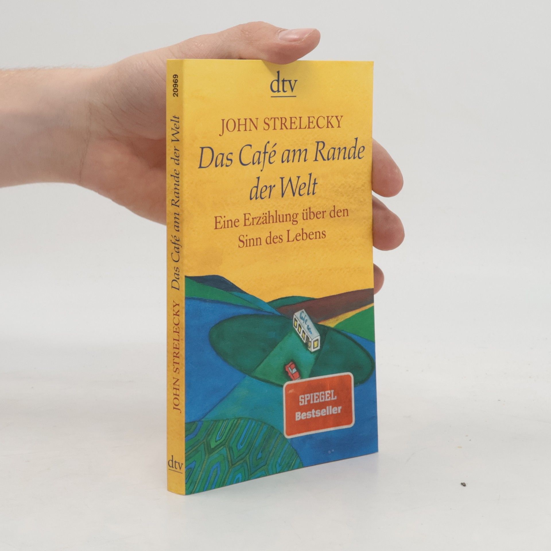 John P. Strelecky Das Café am Rande der Welt