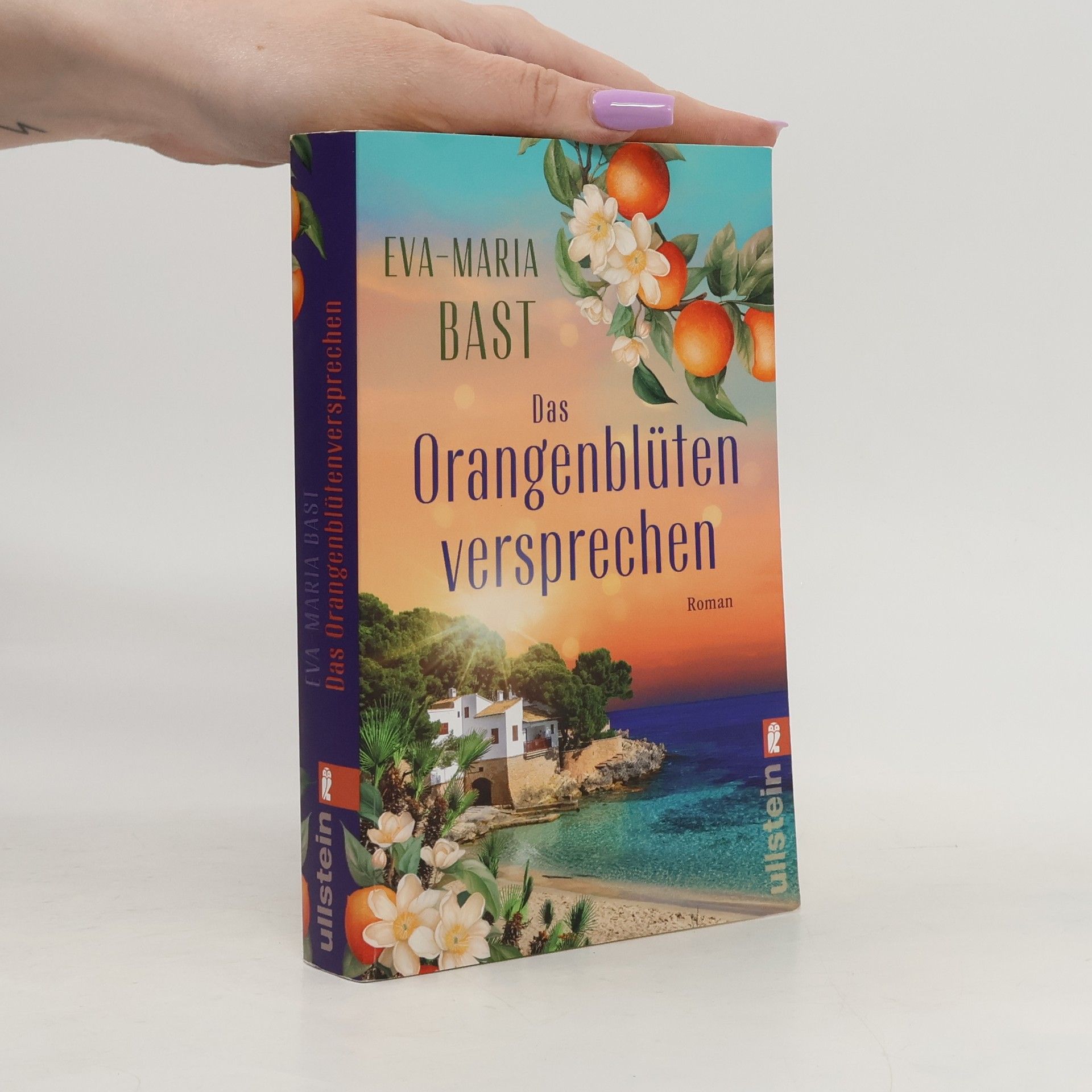 Eva-Maria Bast Die Mallorca-Saga: Das Orangenblütenversprechen