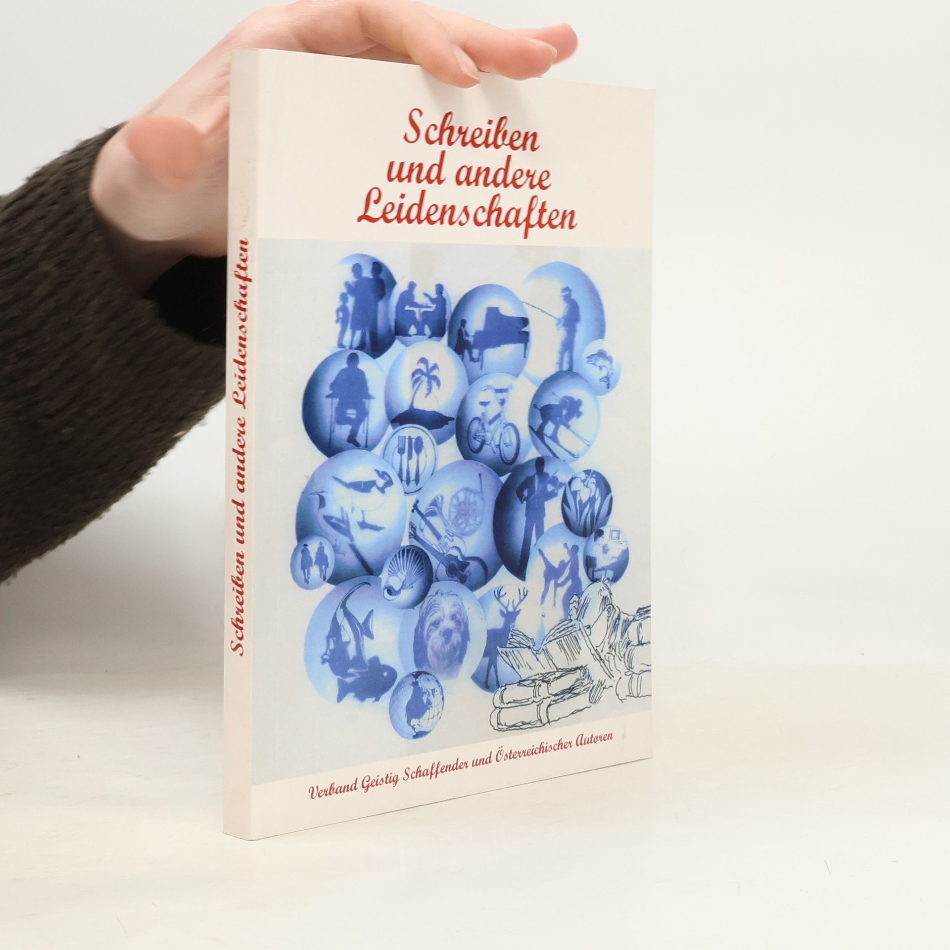 Various authors Schreiben und andere Leidenschaften