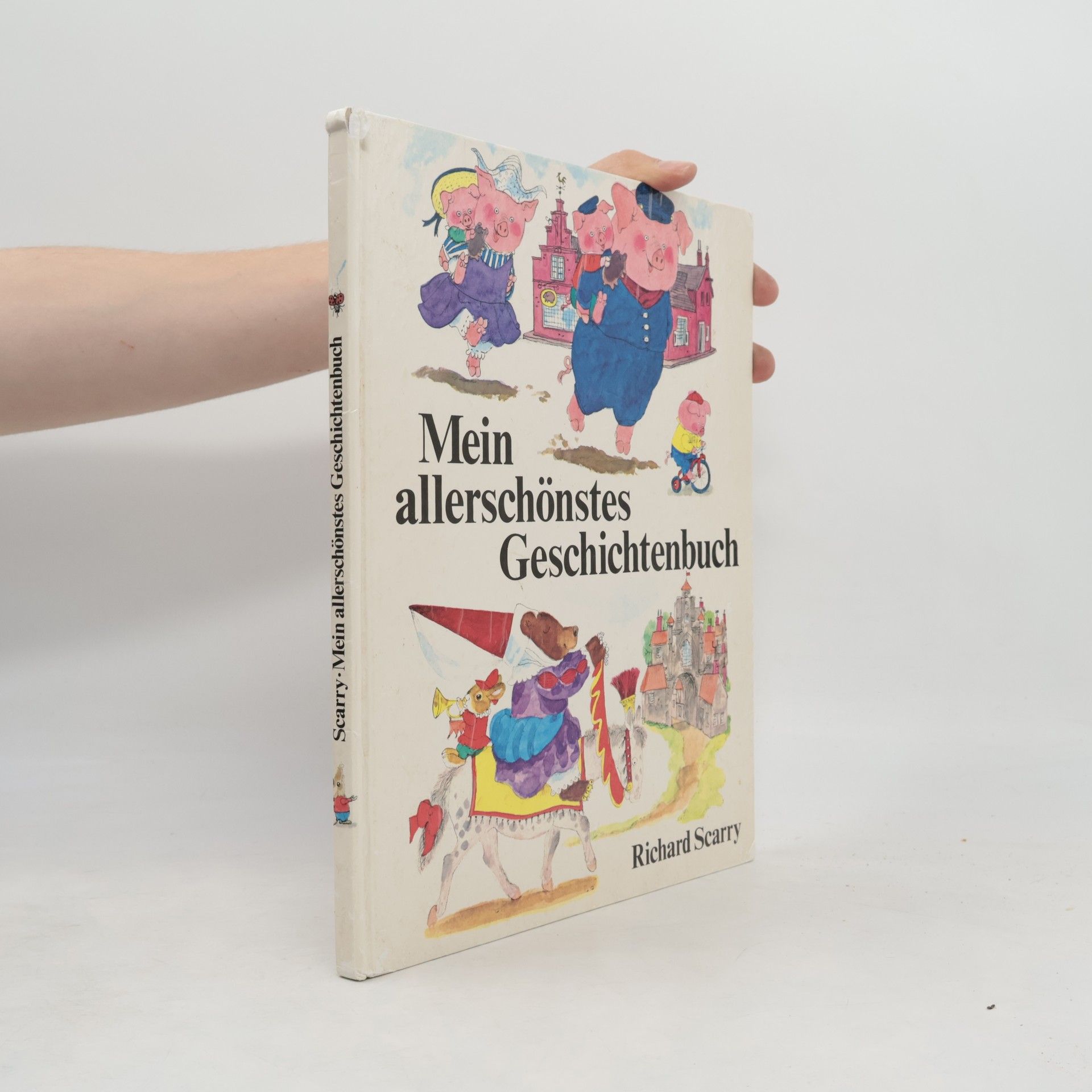 Richard Scarry Mein allerschönstes Geschichtenbuch