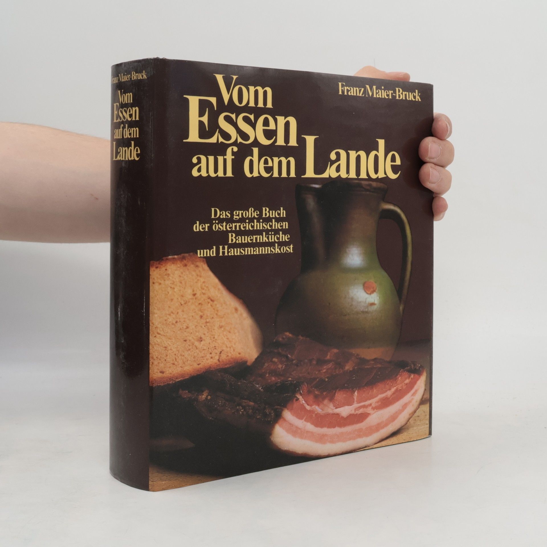 Franz Maier-Bruck Vom Essen auf dem Lande