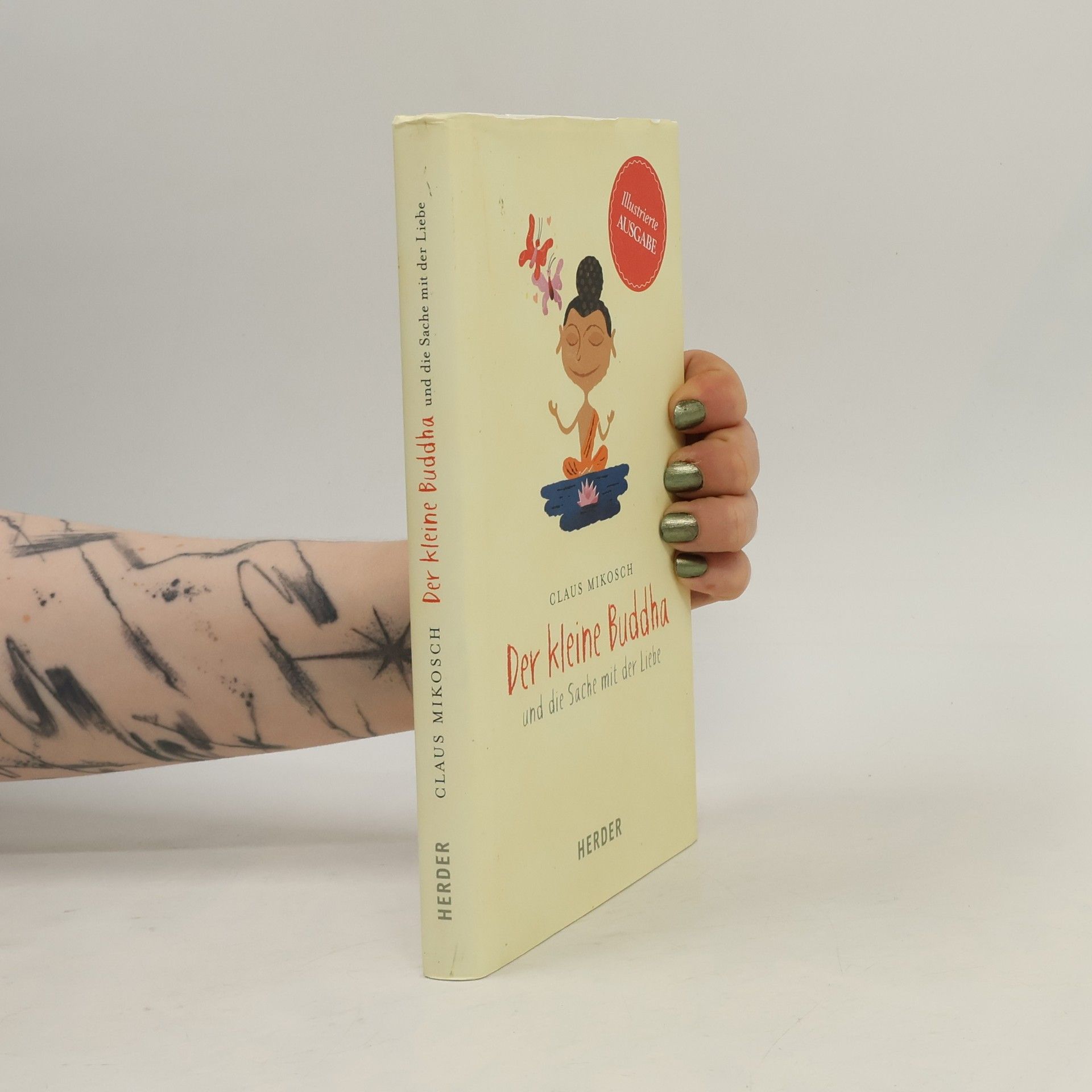 Claus Mikosch Der kleine Buddha und die Sache mit der Liebe. Illustrierte Ausgabe