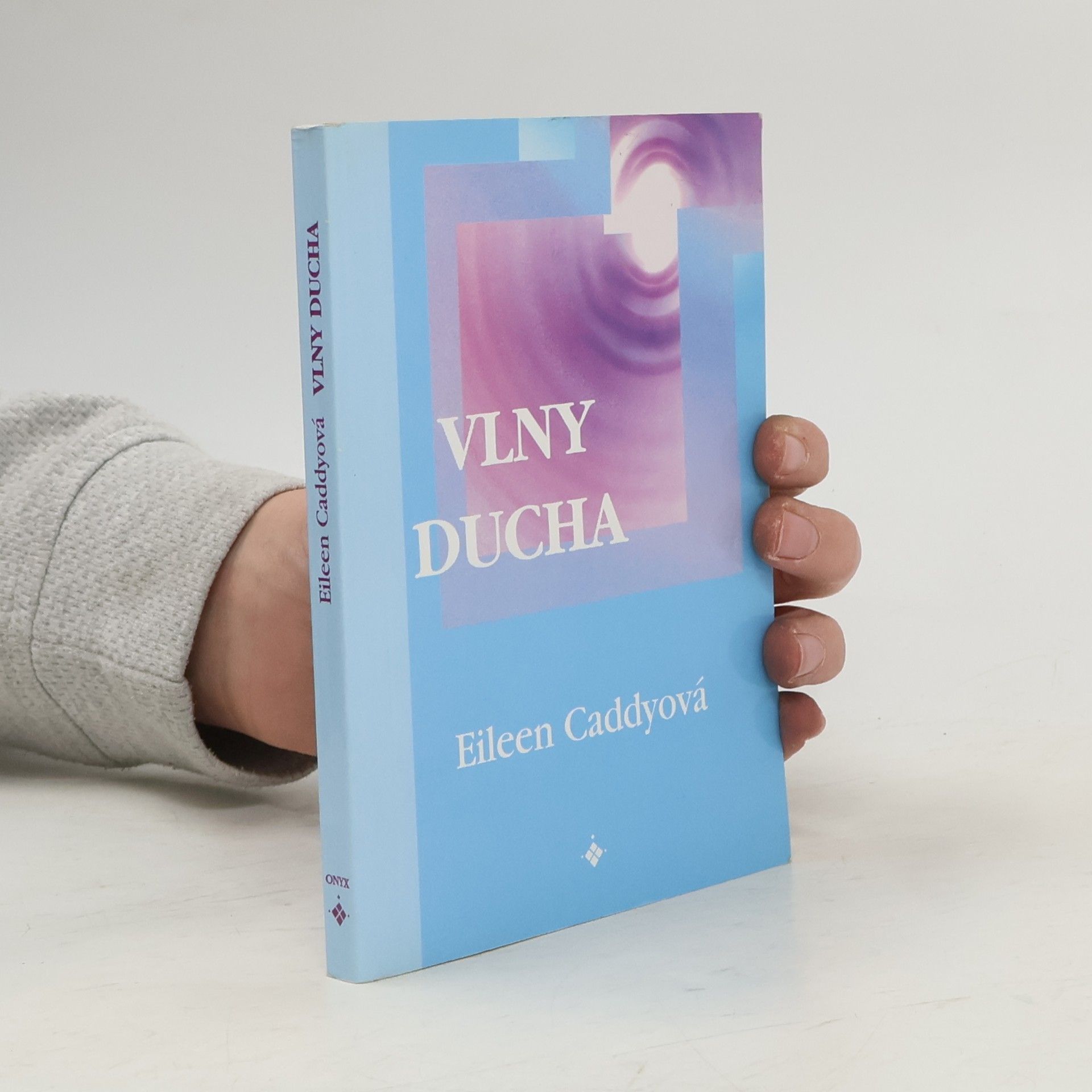 Eileen Caddy Vlny ducha