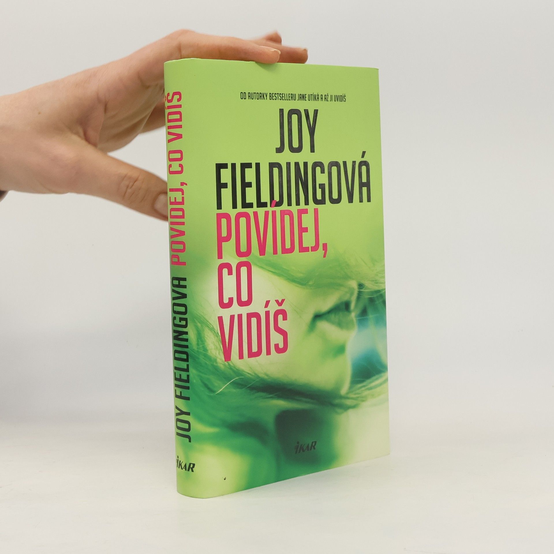 Joy Fielding Povídej, co vidíš