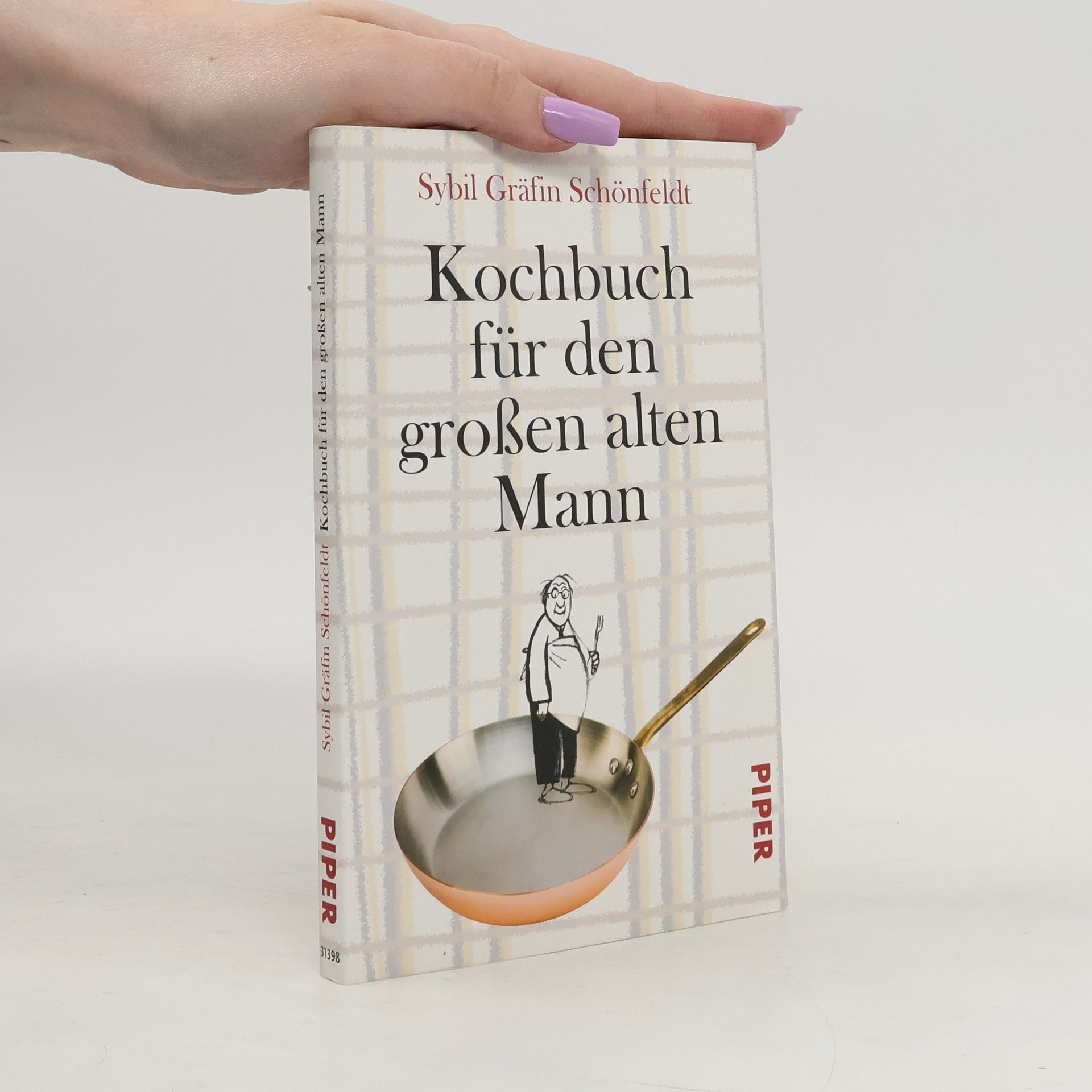 Sybil Gräfin Schönfeldt Kochbuch für den großen alten Mann