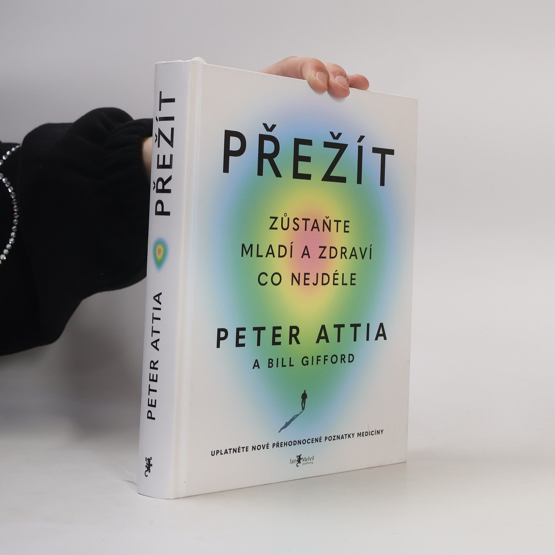 Peter Attia Přežít: Zůstaňte mladí a zdraví co nejdéle