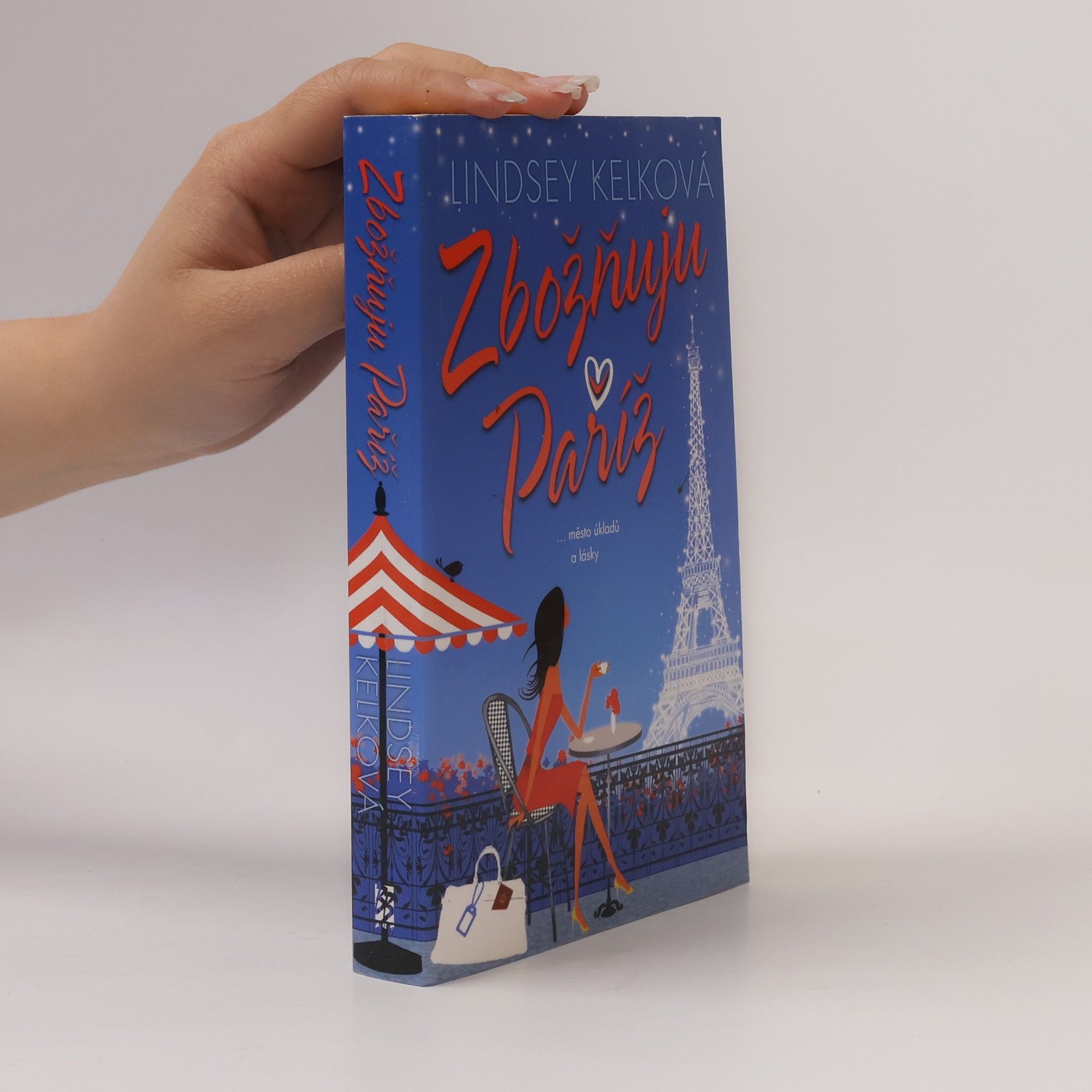 Lindsey Kelk Zbožňuju Paříž