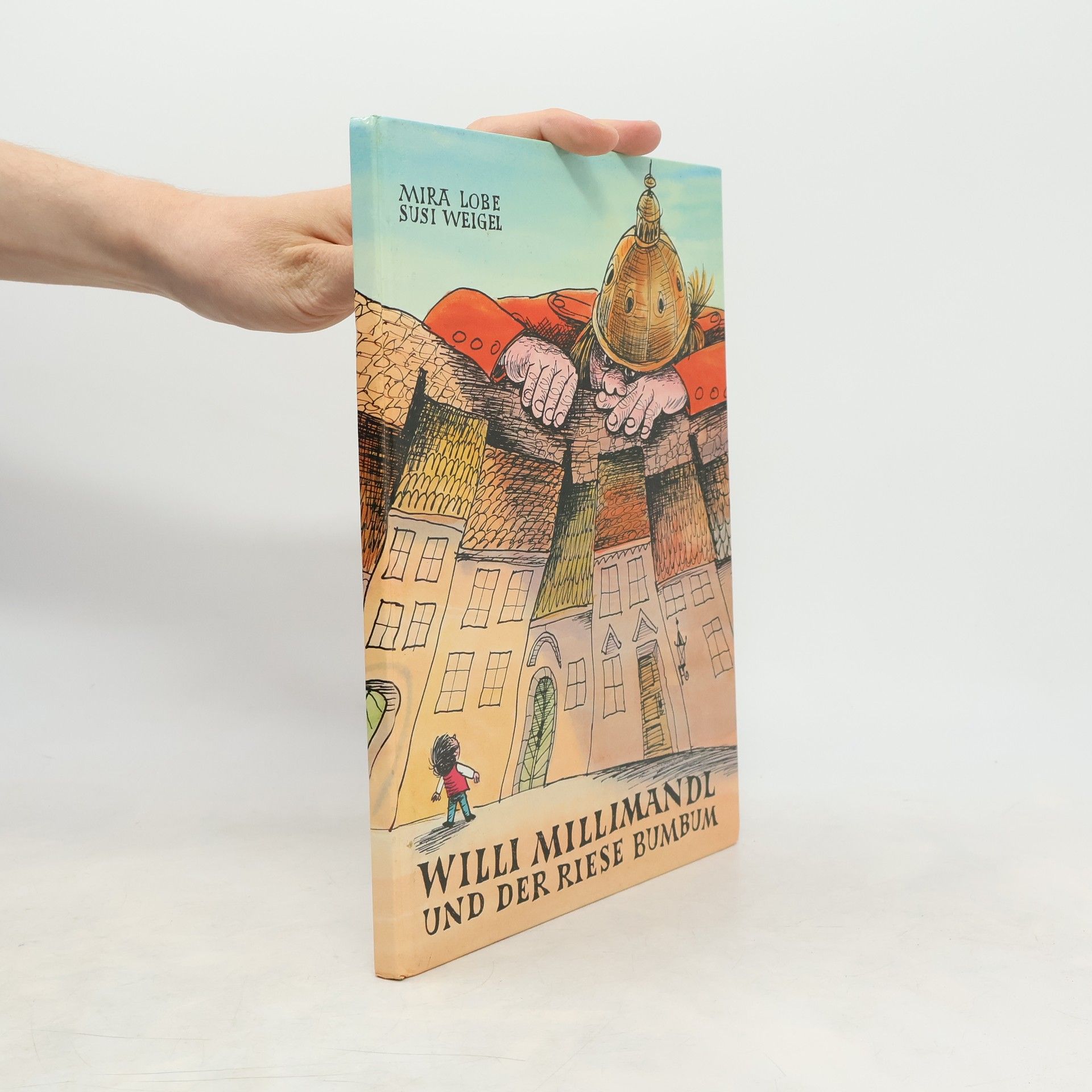 Willi Millimandl und der Riese Bumbum