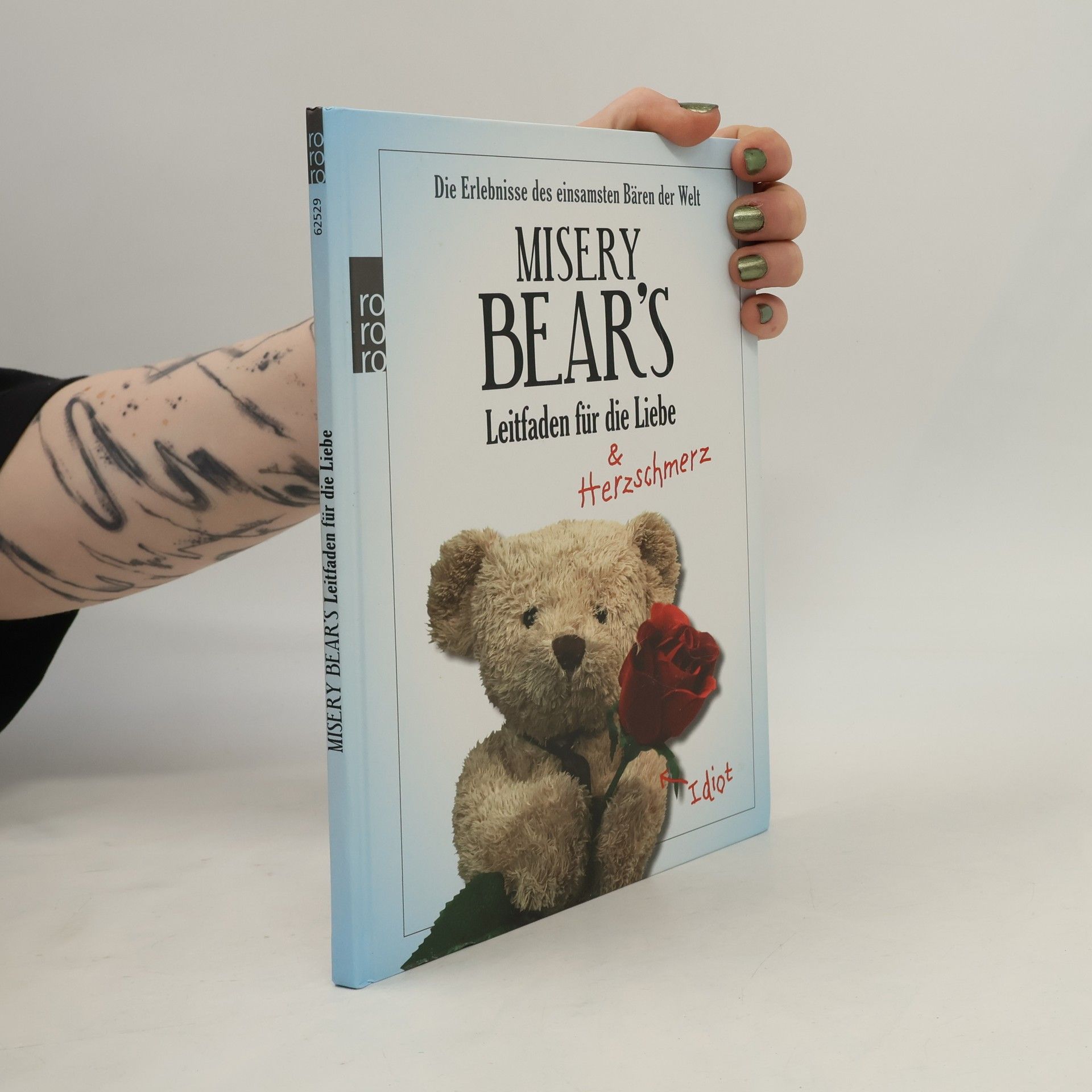 Misery Bear Misery Bear's Leitfaden für die Liebe. Die Erlebnisse des einsamsten Bären der Welt