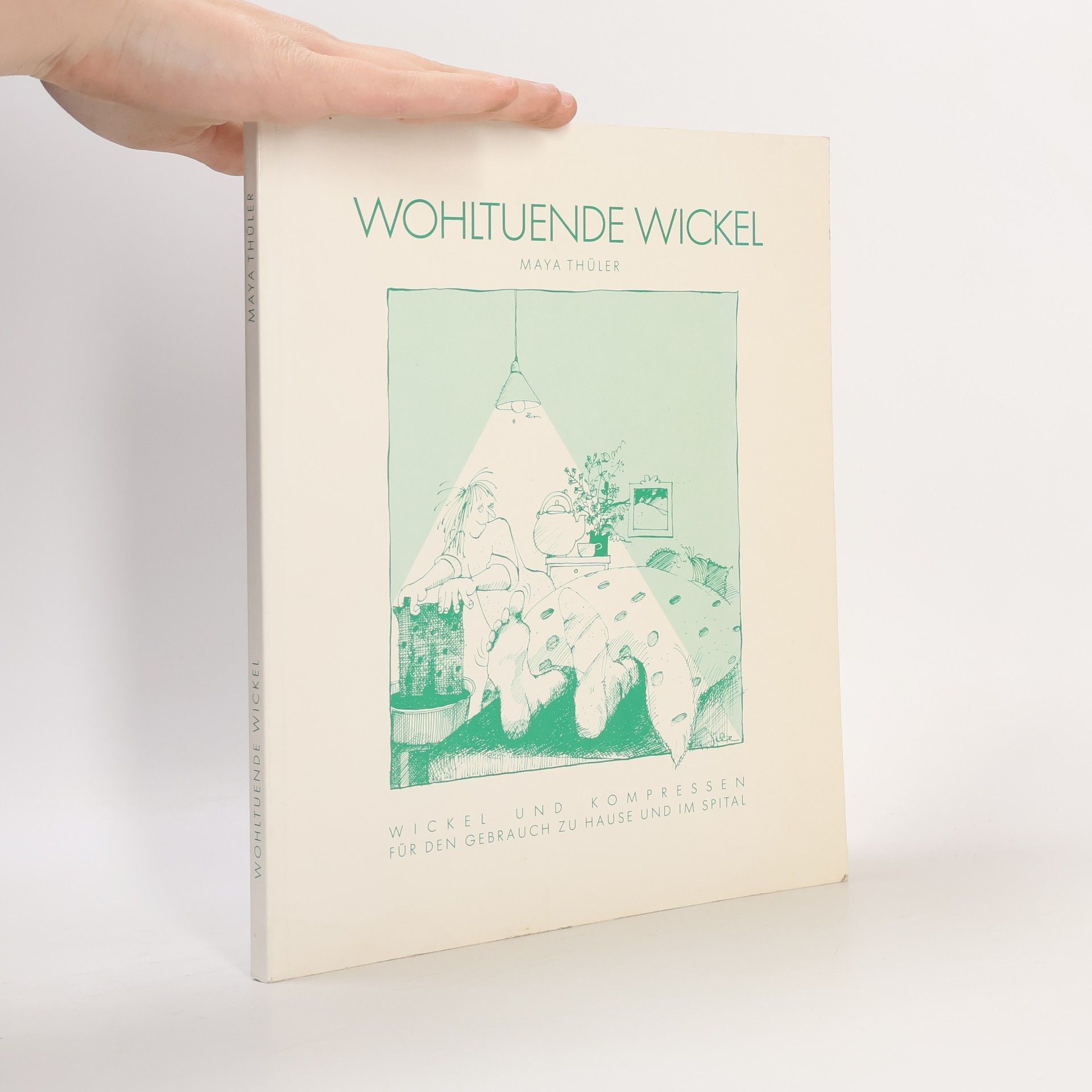 Maya Thüler Wohltuende Wickel