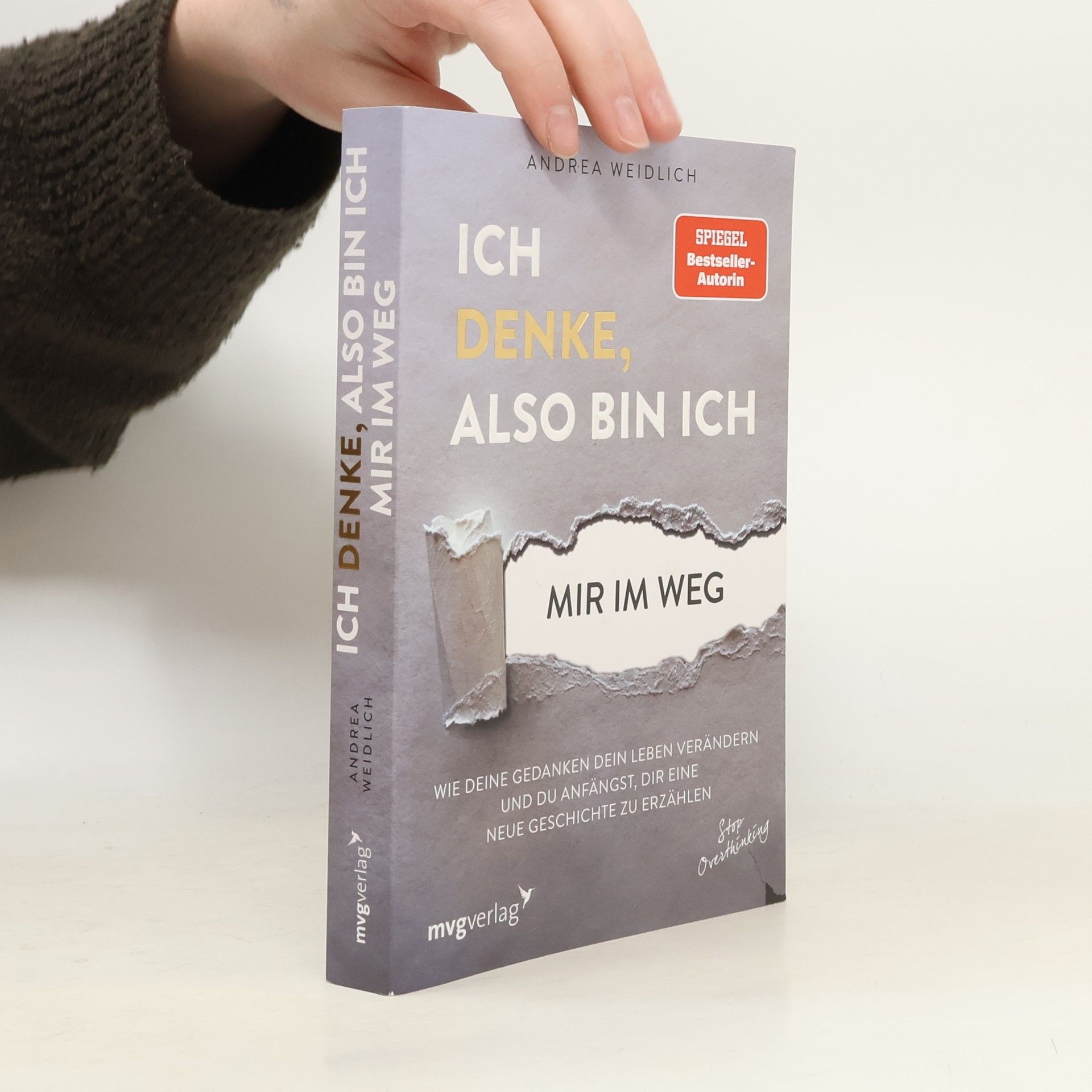 Ich denke, also bin ich... mir im Weg