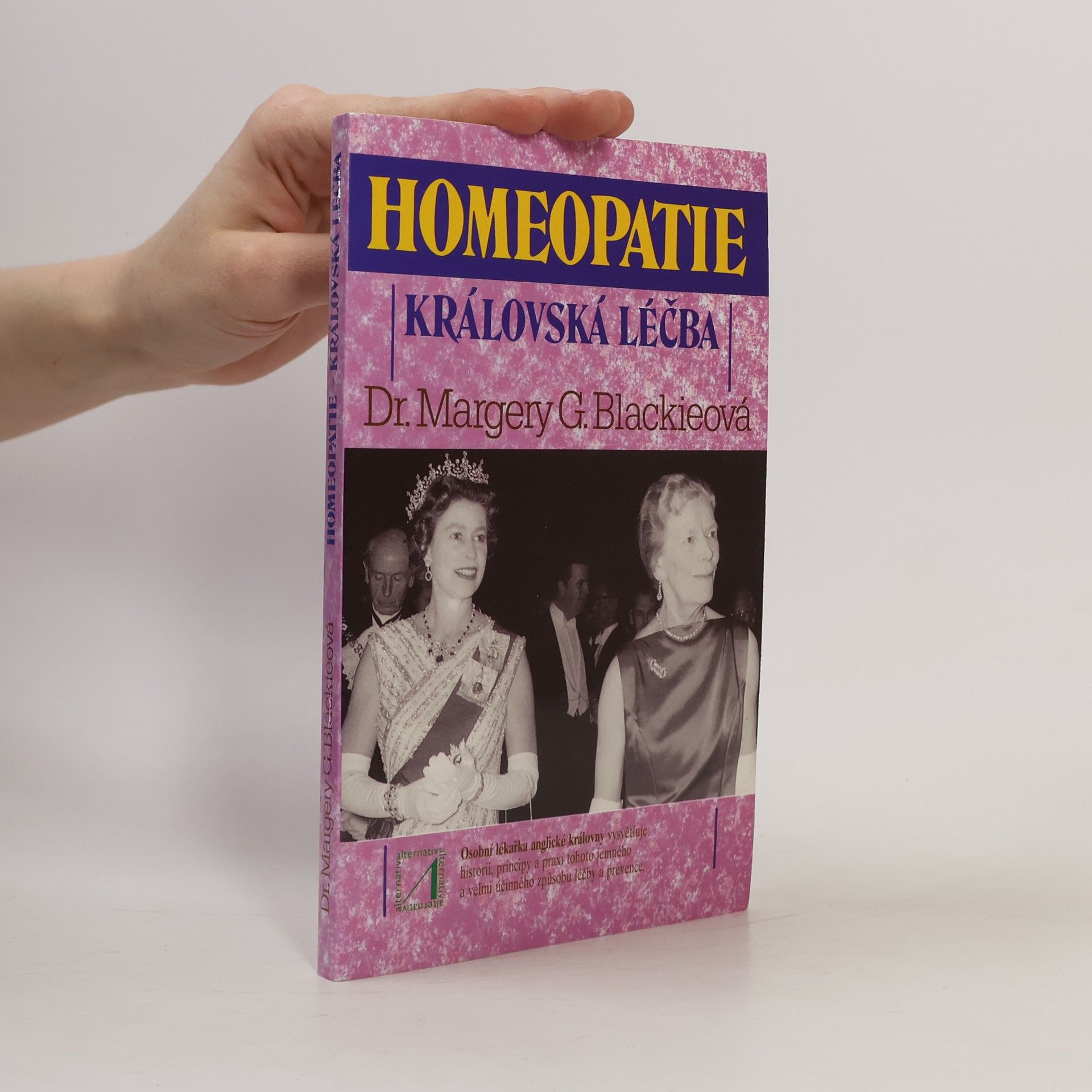 Margery Blackie Homeopatie-královská léčba