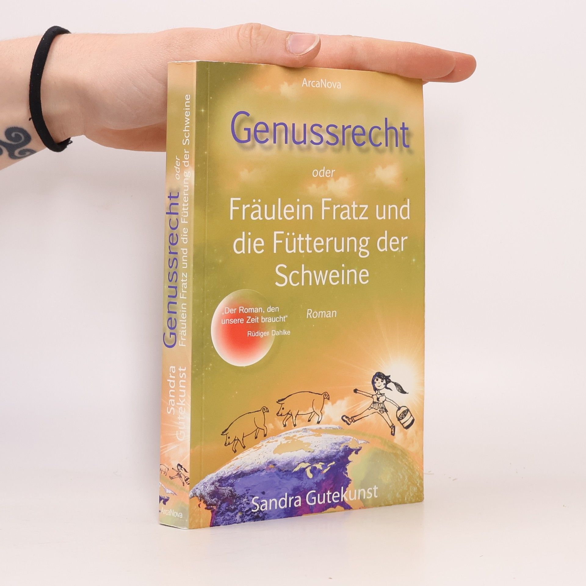 Sandra Gutekunst Genussrecht oder Fräulein Fratz und die Fütterung der Schweine