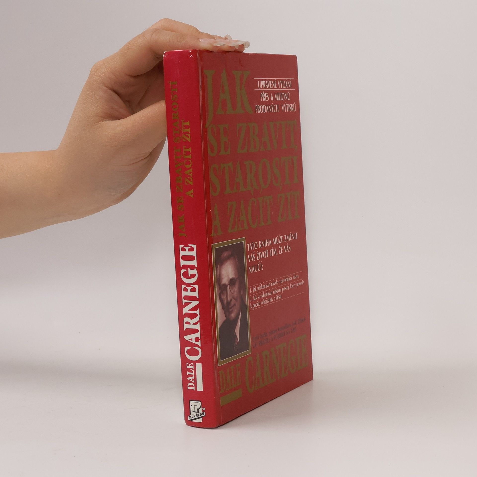 Dale Carnegie Jak se zbavit starostí a začít žít