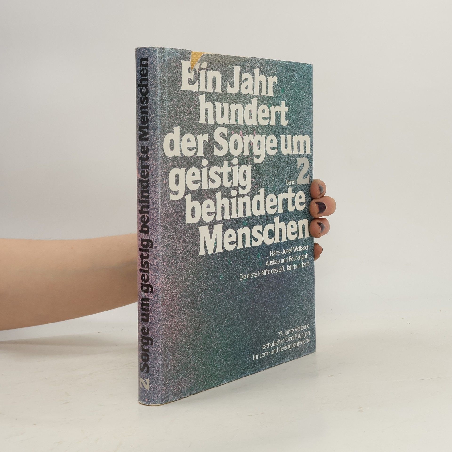 Ein Jahrhundert der Sorge um geistig behinderte Menschen Band 1 + 2