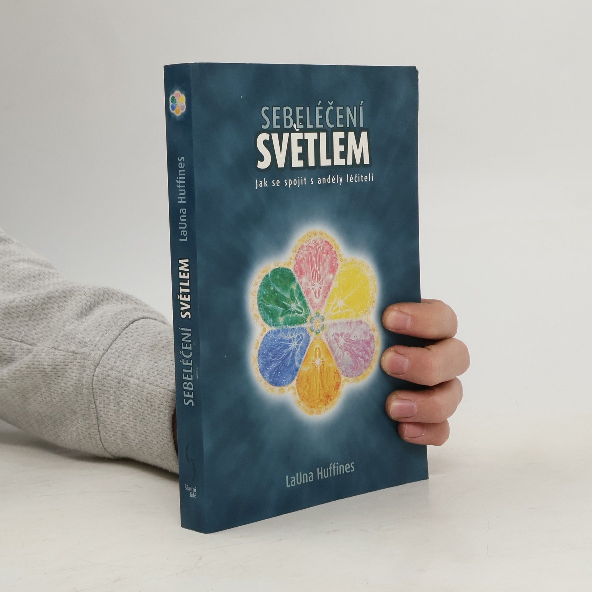 LaUna Huffines Sebeléčení světlem