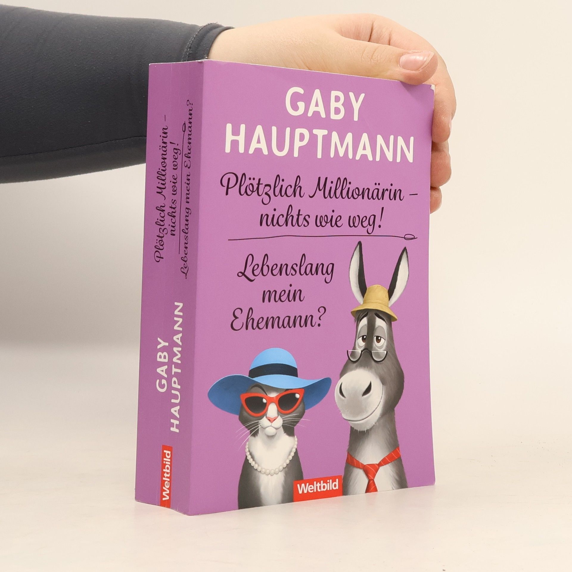 Gaby Hauptmann Plötzlich Millionärin - nichts wie weg!; Lebenslang mein Ehemann?