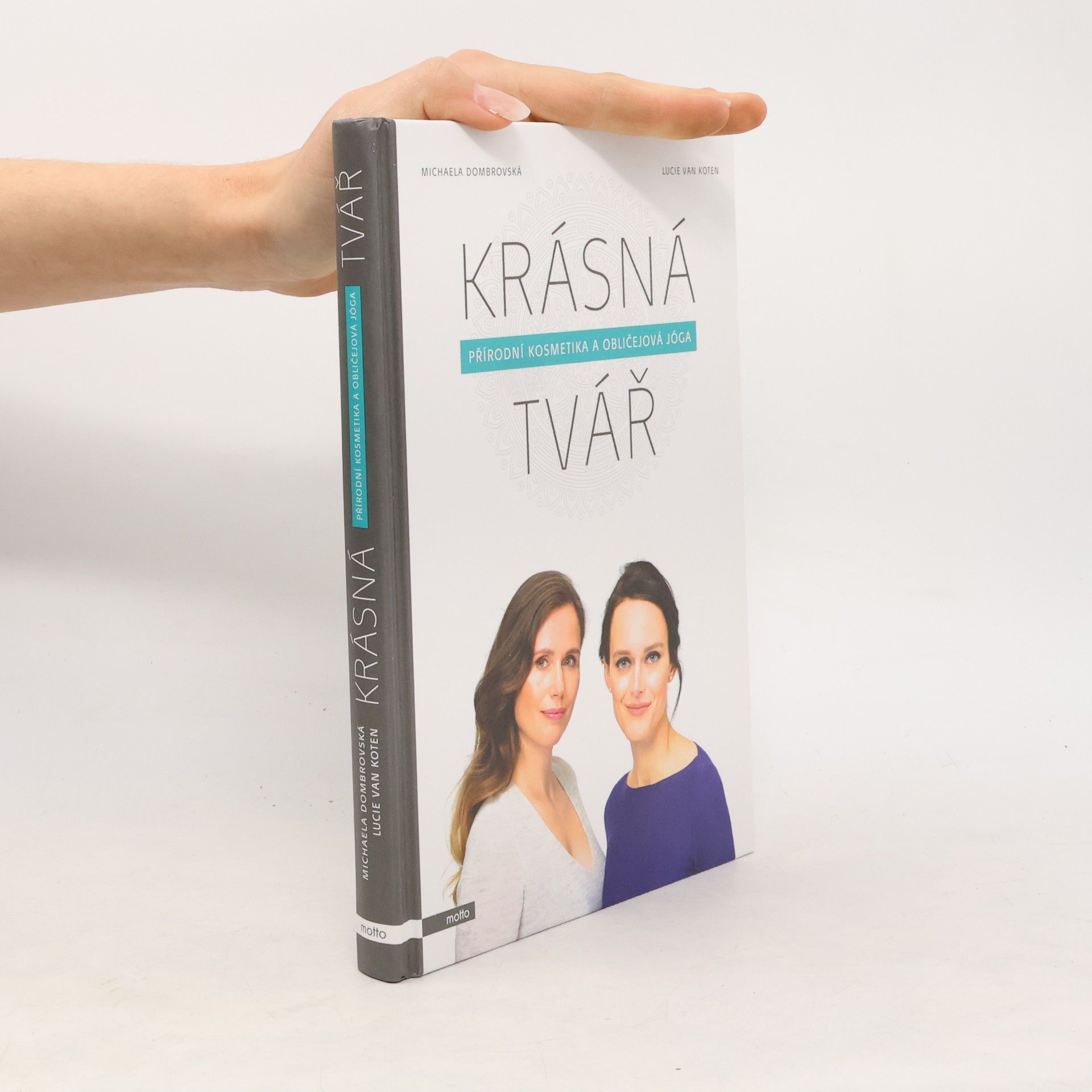 Krásná tvář : přírodní kosmetika a obličejová jóga