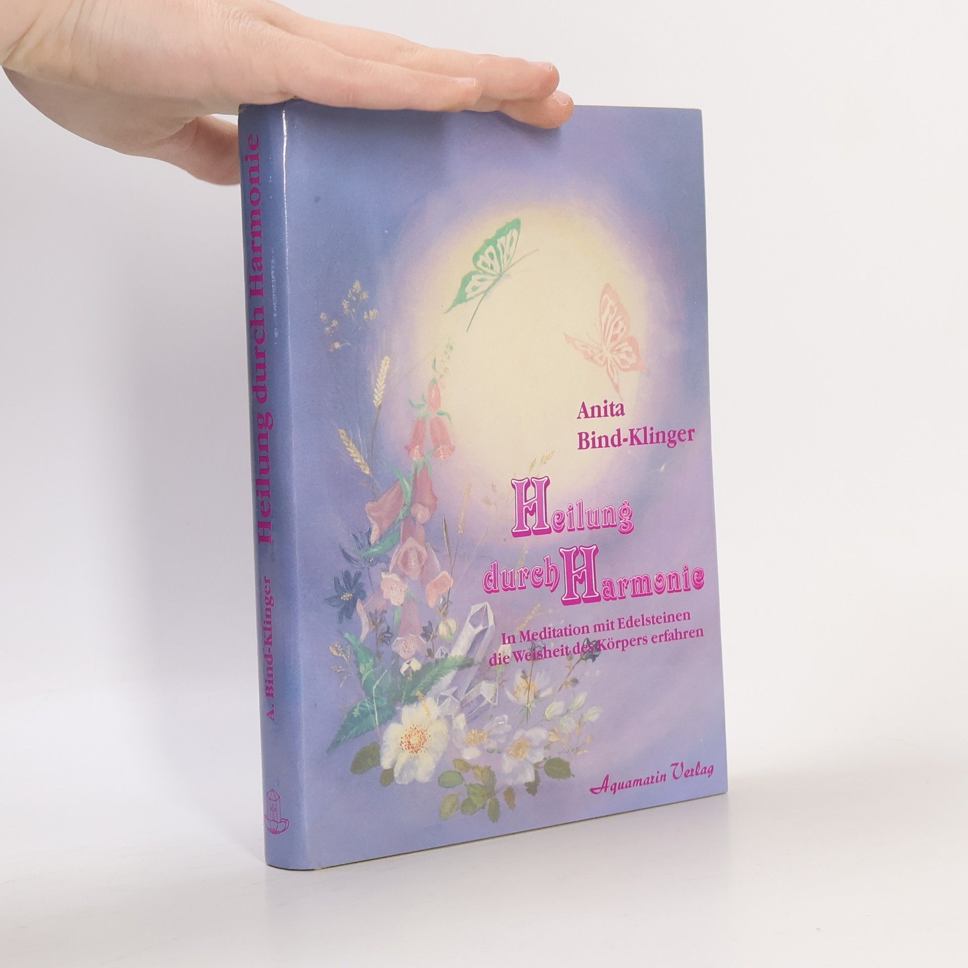 Anita Bind Klinger Heilung durch Harmonie