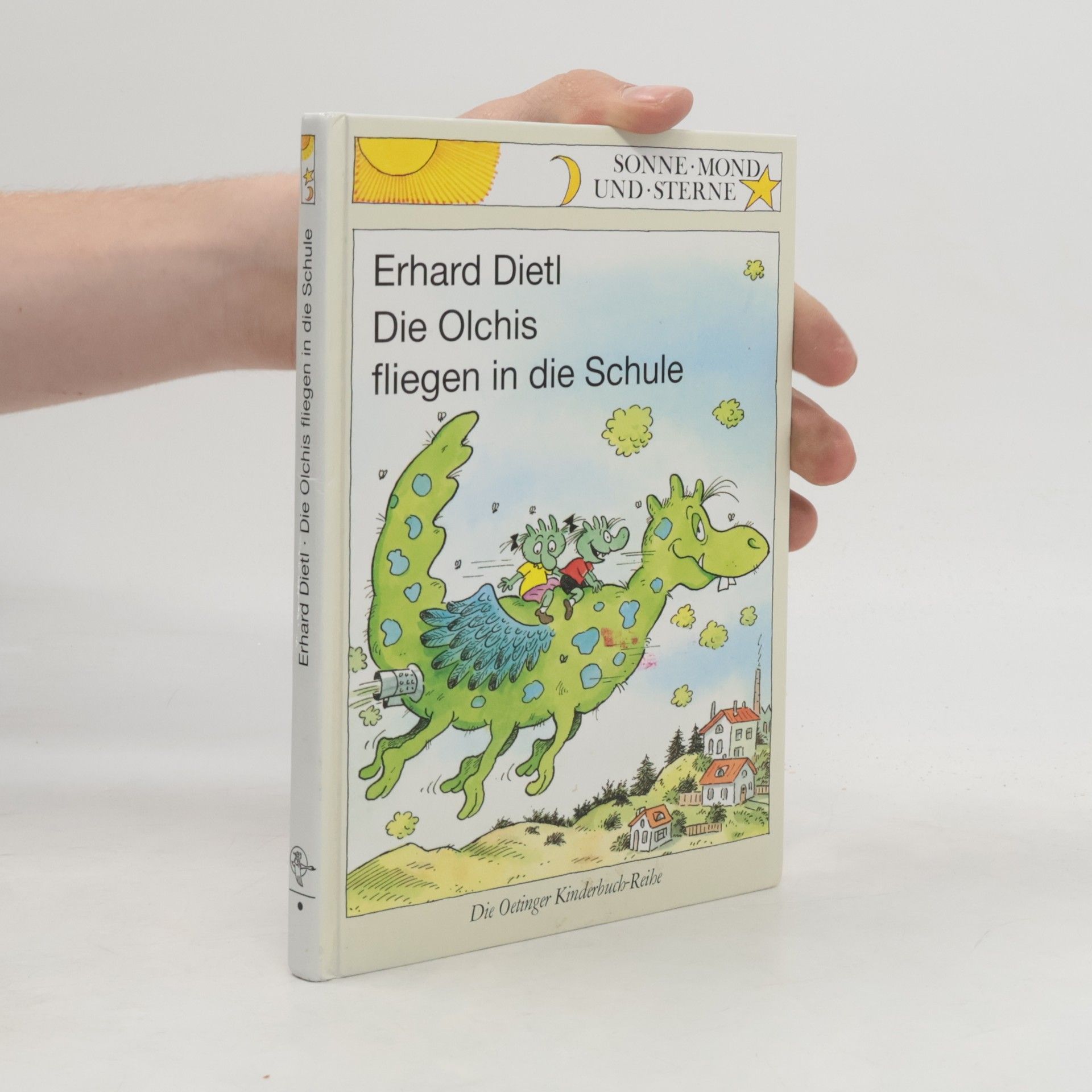 Erhard Dietl Die Olchis fliegen in die Schule