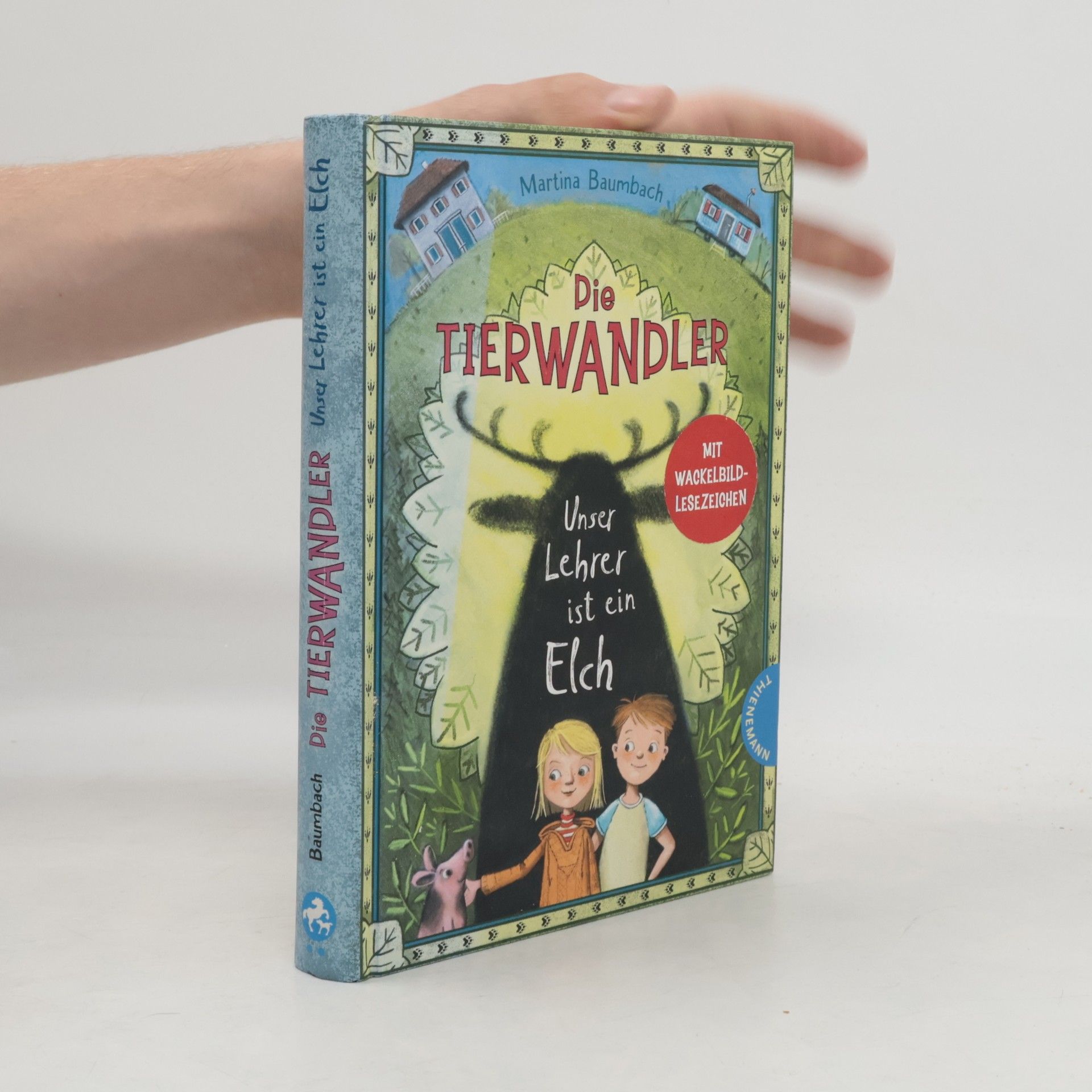 Martina Baumbach Die Tierwandler. Unser Lehrer ist ein Elch